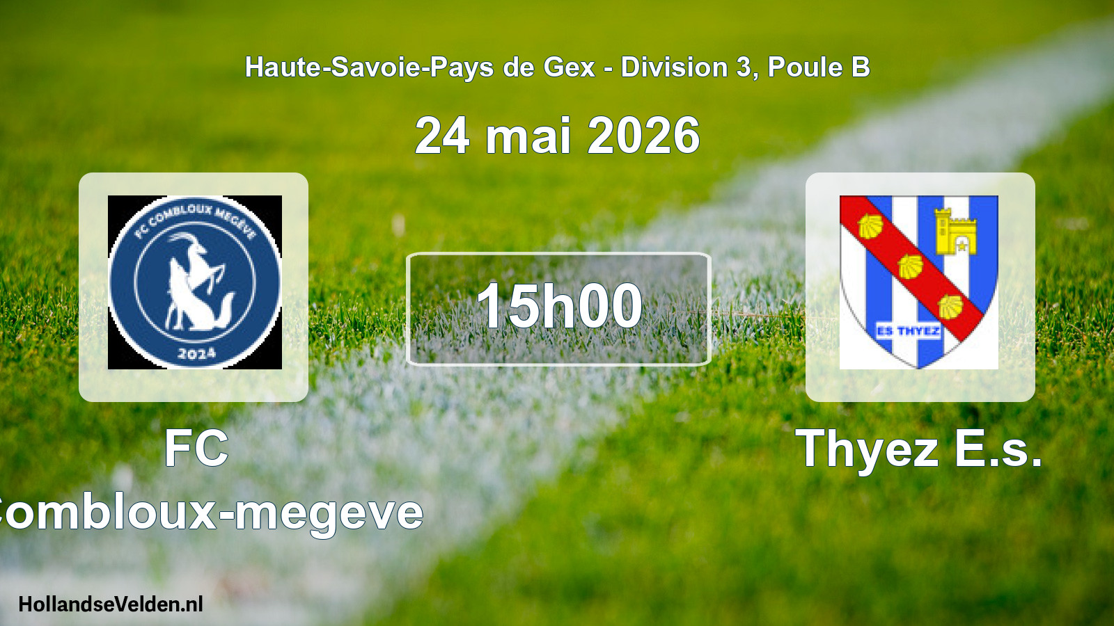 Scheduled Match: FC Combloux-megeve - Thyez E.s. (24 May 2026)