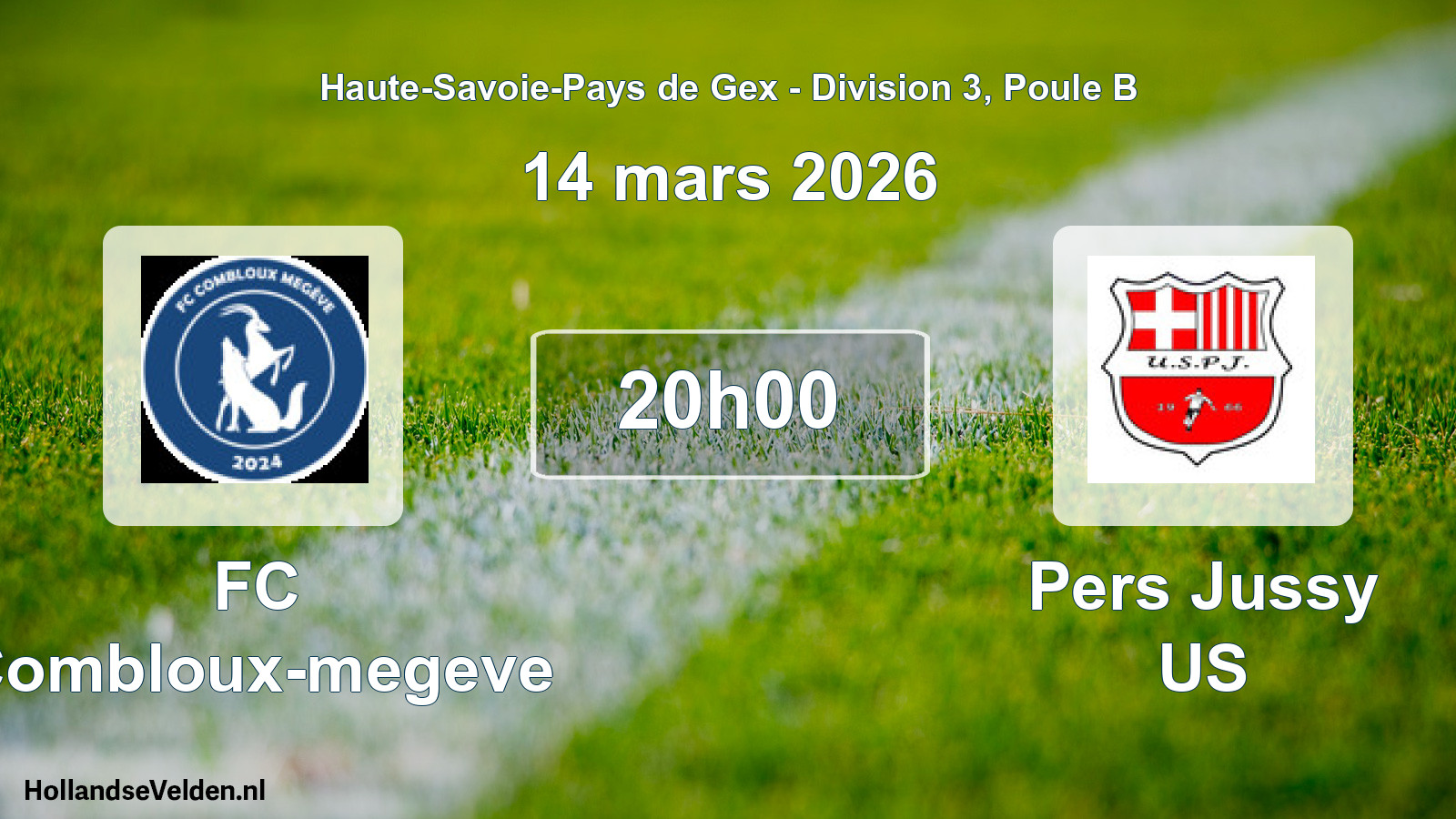 Geplande wedstrijd: FC Combloux-megeve - Pers Jussy US (14 maart 2026)