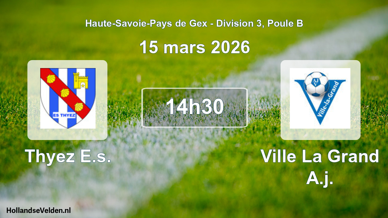 Match programmé: Thyez E.s. - Ville La Grand A.j. (15 mars 2026)