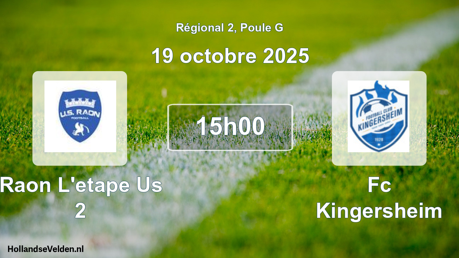 Scheduled Match: Raon L'etape Us 2 - Fc Kingersheim (19 October 2025)