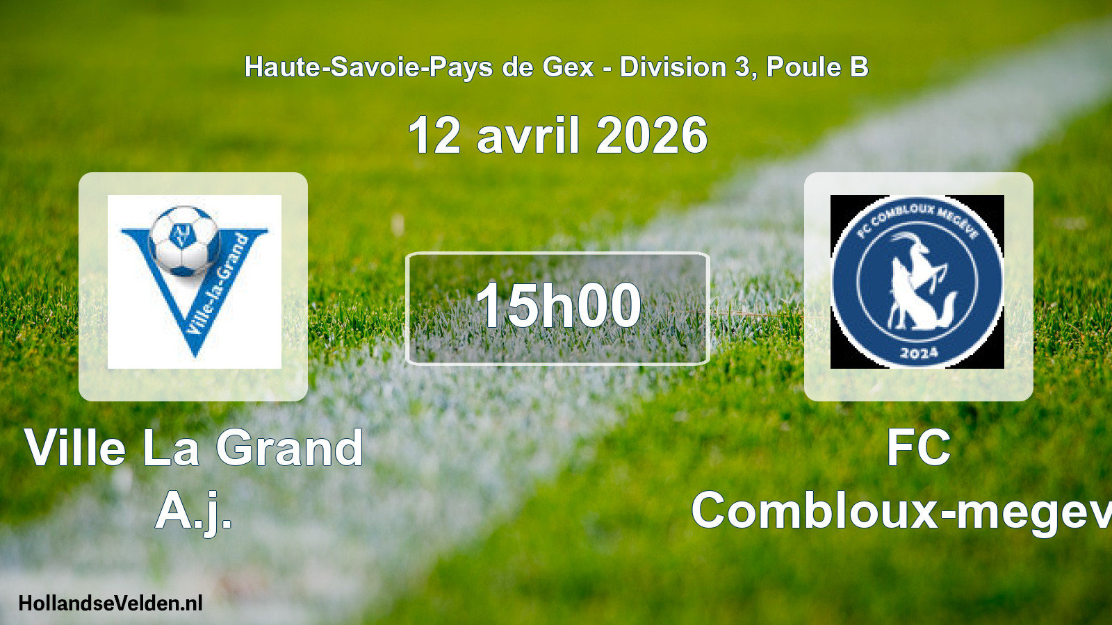 Match programmé: Ville La Grand A.j. - FC Combloux-megeve (12 avril 2026)