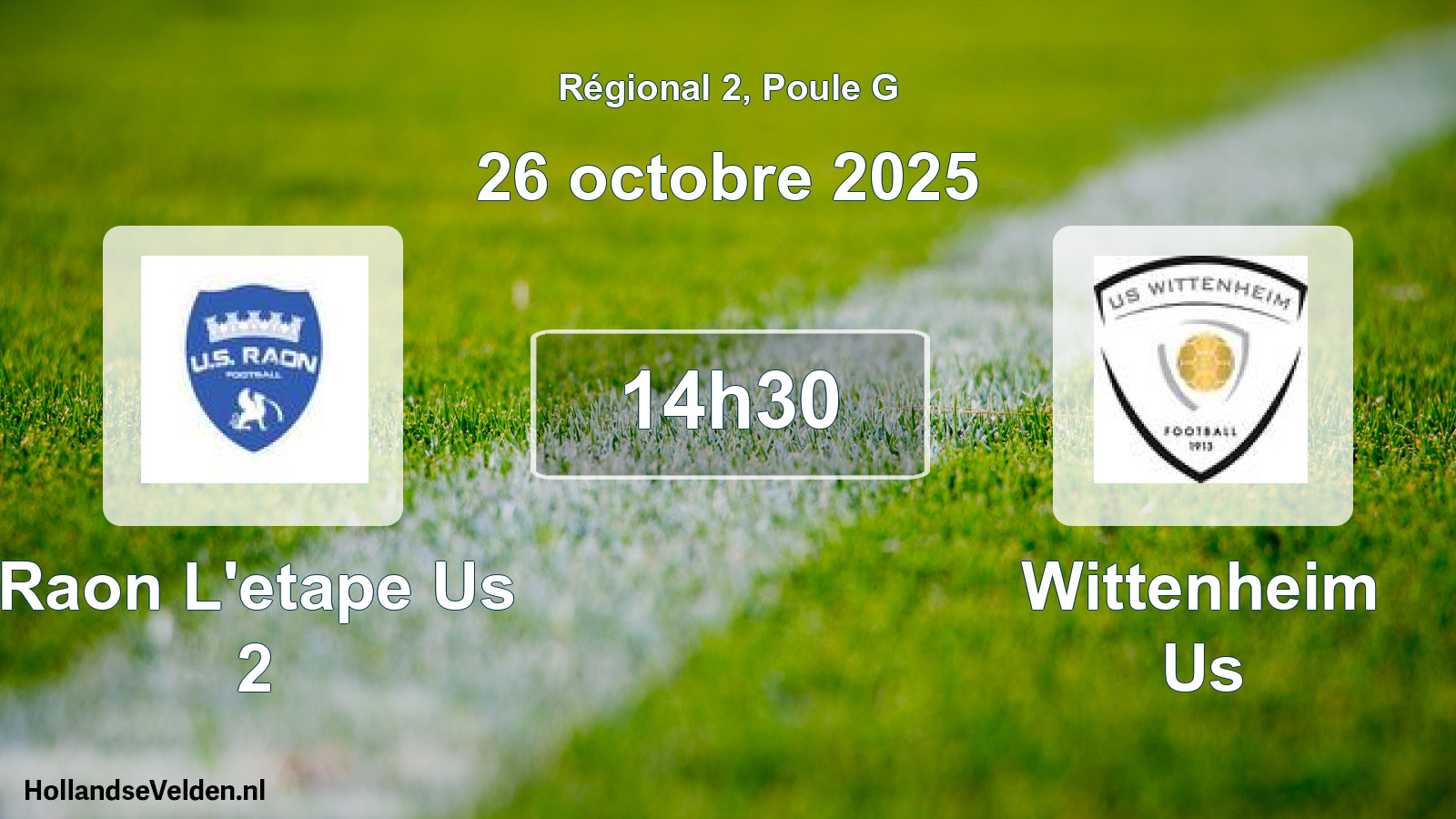 Scheduled Match: Raon L'etape Us 2 - Wittenheim Us (26 October 2025)