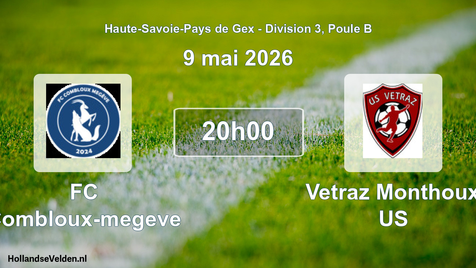 Geplande wedstrijd: FC Combloux-megeve - Vetraz Monthoux US (9 mei 2026)