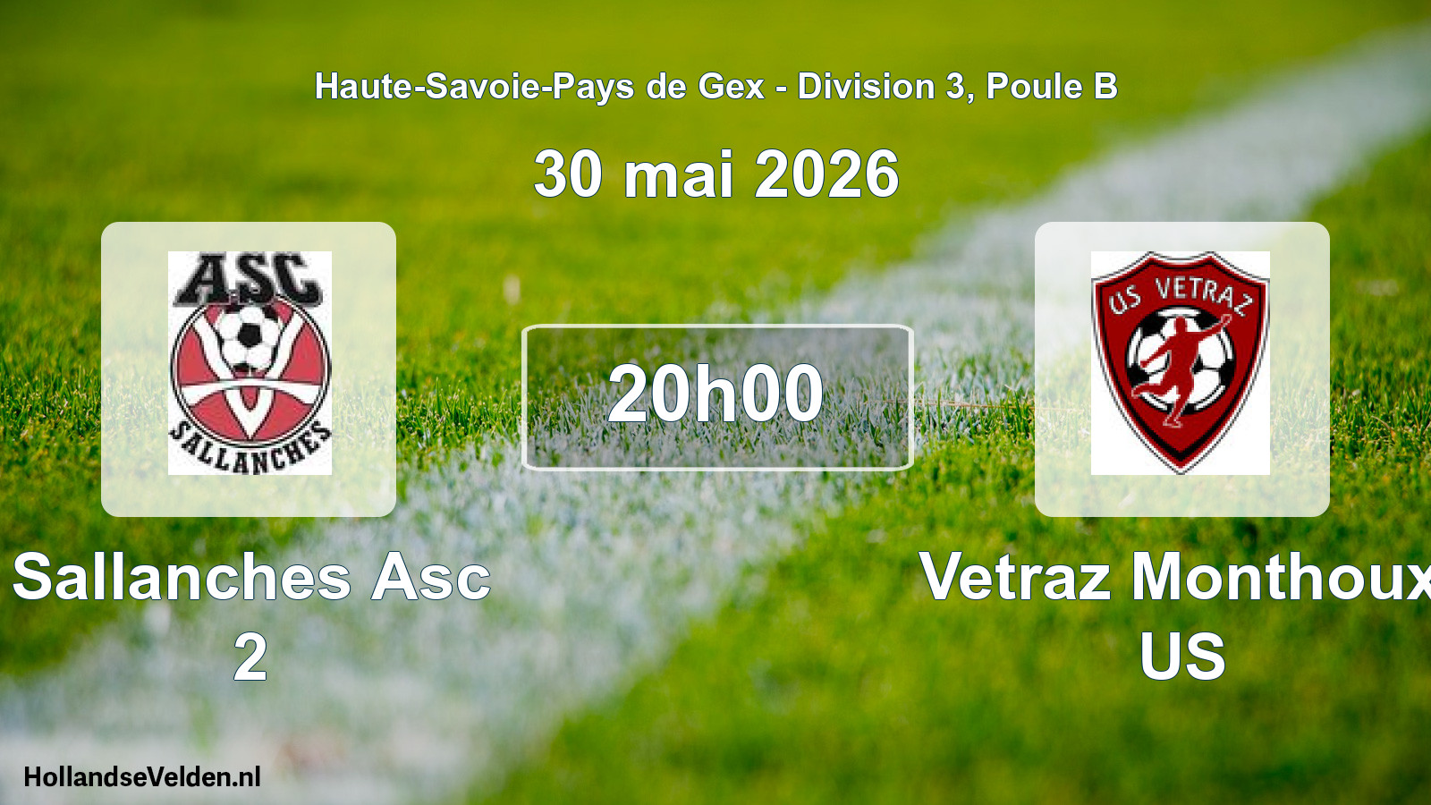 Scheduled Match: Sallanches Asc 2 - Vetraz Monthoux US (30 May 2026)