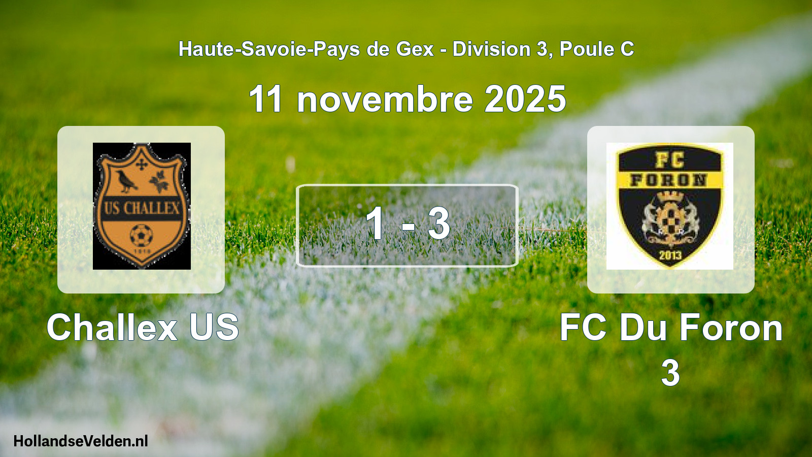 Gespeelde wedstrijd: Challex US - FC Du Foron 3 1 - 3 (11 november 2025)