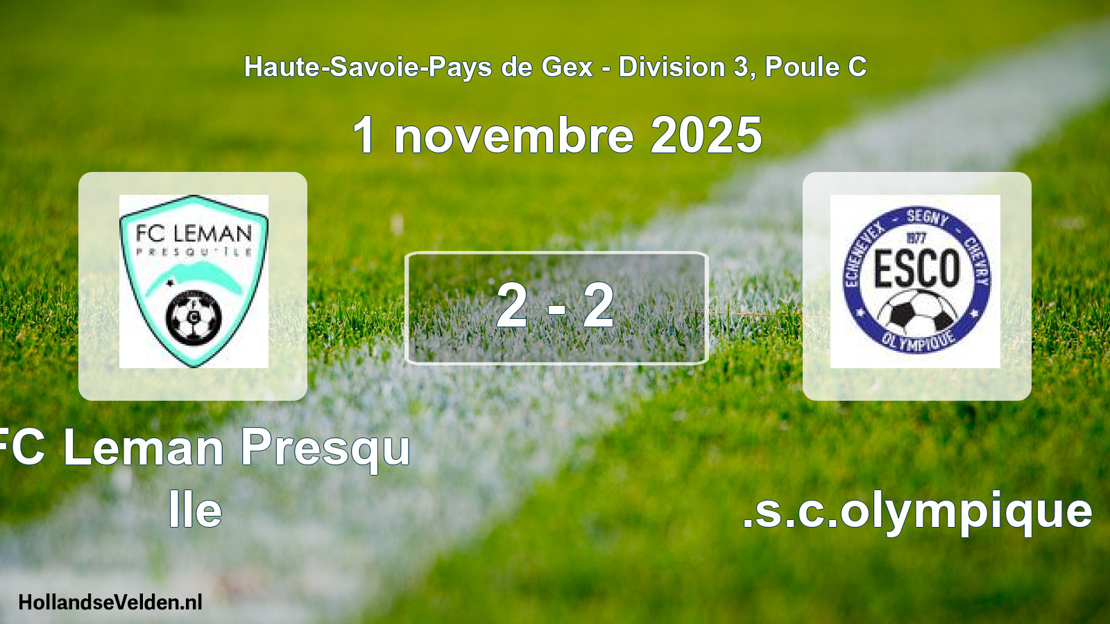 Gespeelde wedstrijd: FC Leman Presqu Ile - E.s.c.olympique 2 - 2 (1 november 2025)