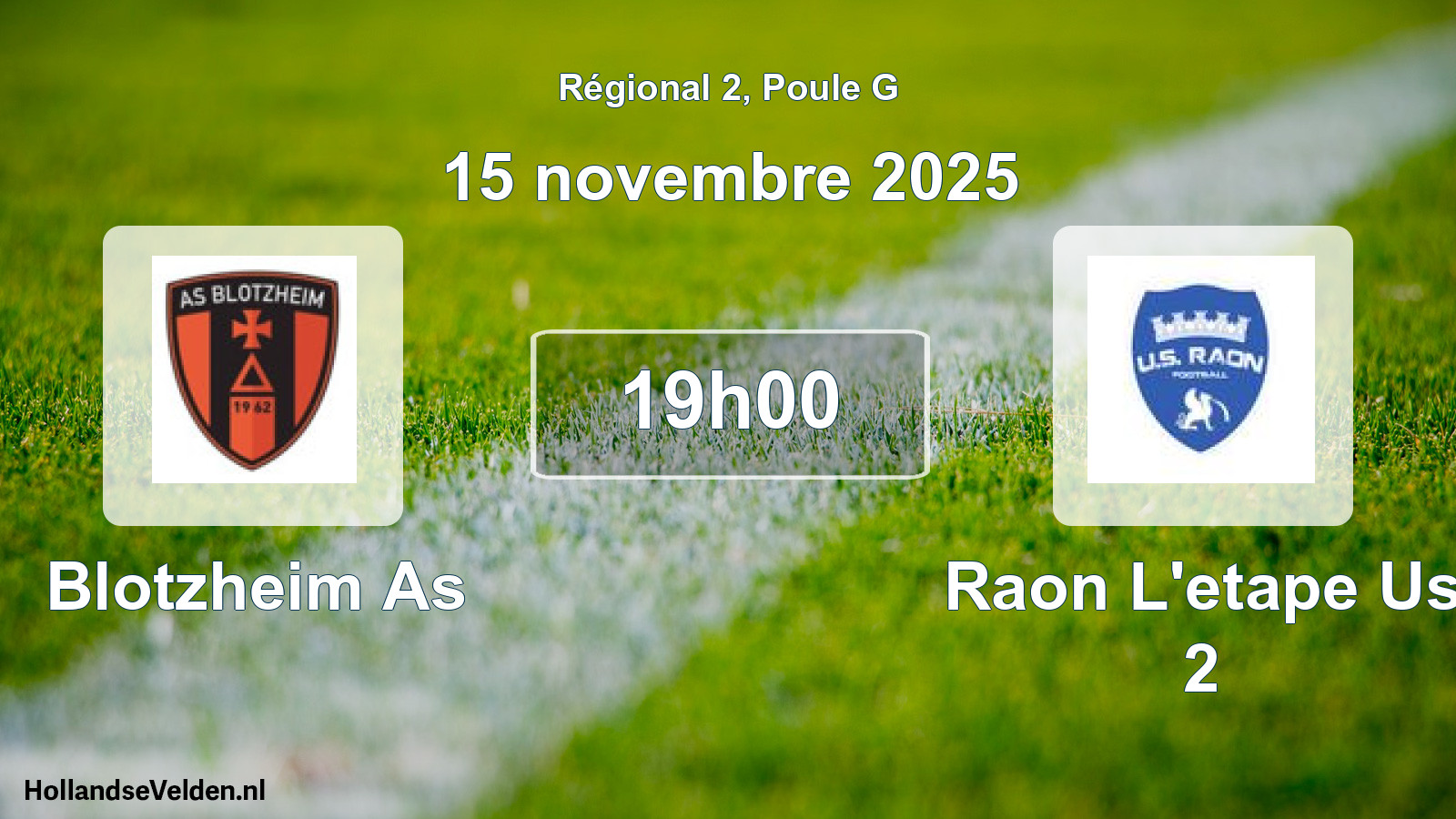 Scheduled Match: Blotzheim As - Raon L'etape Us 2 (15 November 2025)