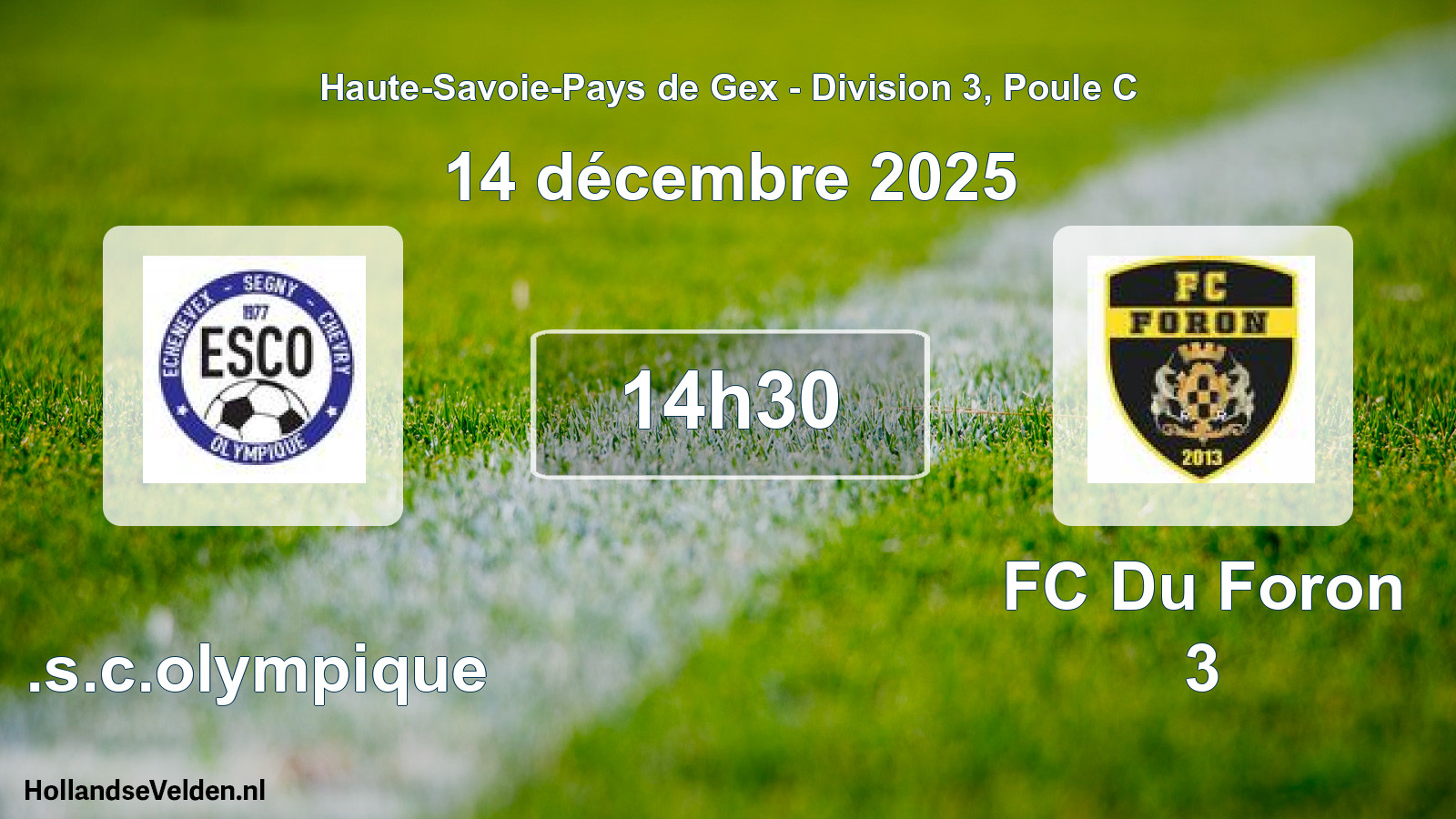 Geplande wedstrijd: E.s.c.olympique - FC Du Foron 3 (14 december 2025)