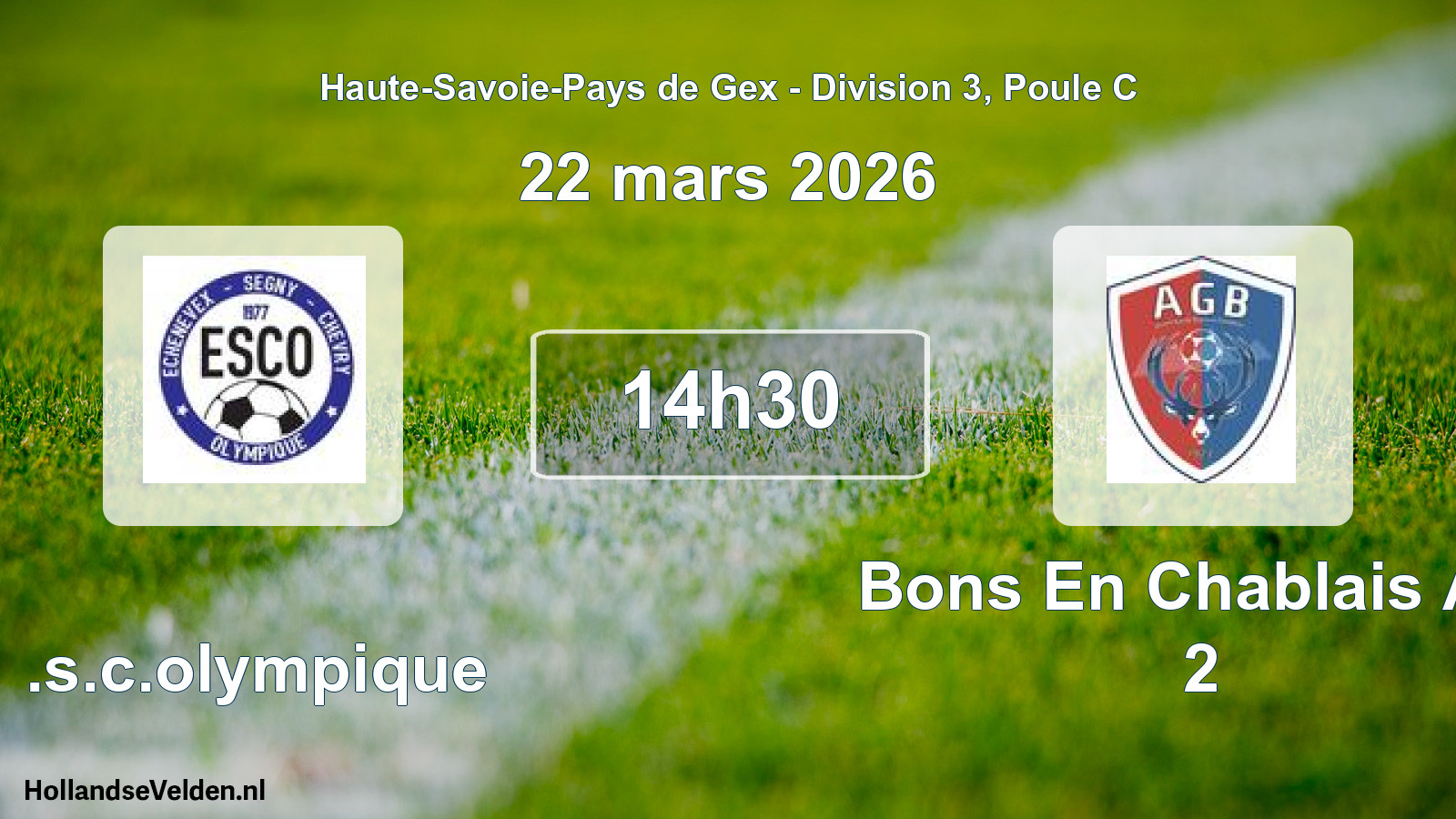 Geplande wedstrijd: E.s.c.olympique - Bons En Chablais A.g 2 (22 maart 2026)