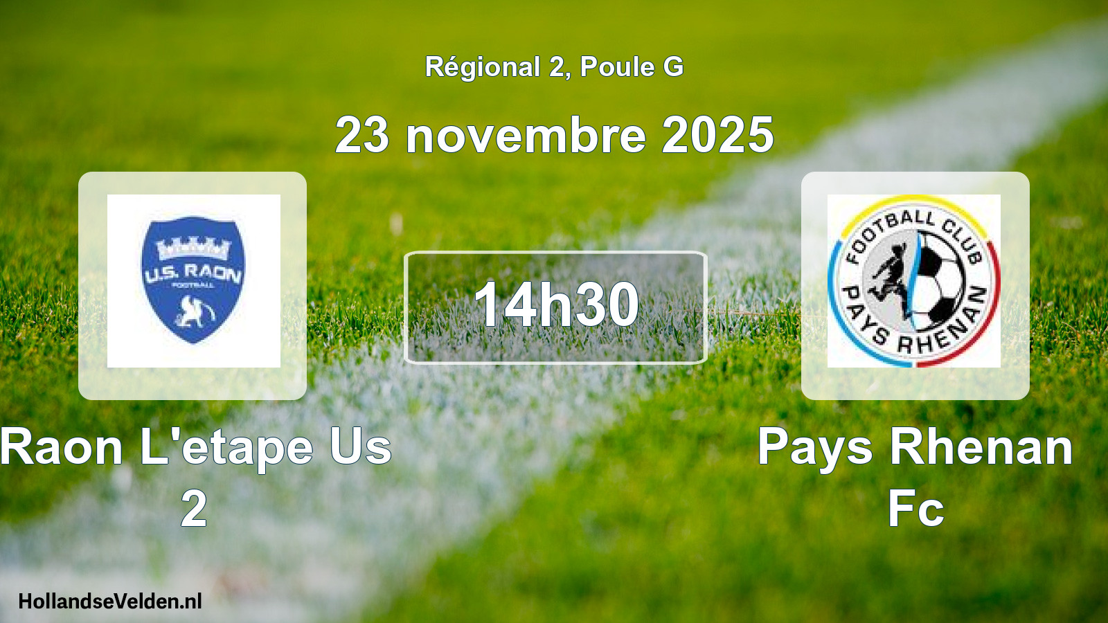 Geplande wedstrijd: Raon L'etape Us 2 - Pays Rhenan Fc (23 november 2025)