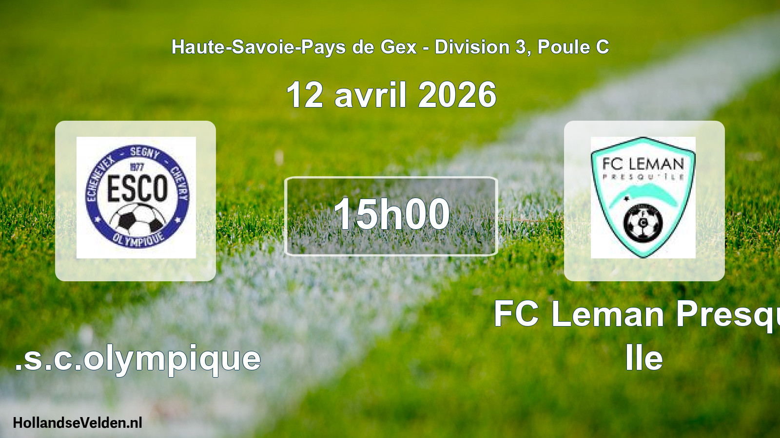 Geplande wedstrijd: E.s.c.olympique - FC Leman Presqu Ile (12 april 2026)