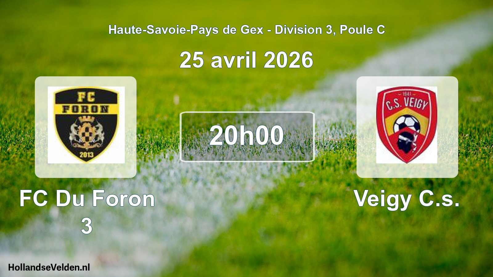 Geplande wedstrijd: FC Du Foron 3 - Veigy C.s. (25 april 2026)