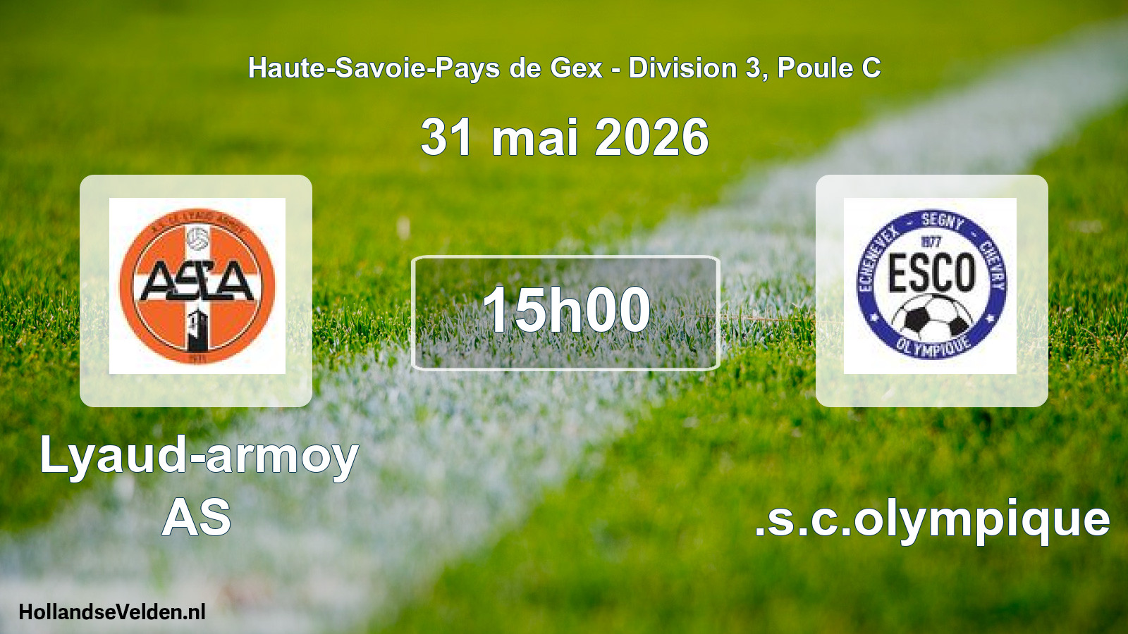 Geplande wedstrijd: Lyaud-armoy AS - E.s.c.olympique (31 mei 2026)