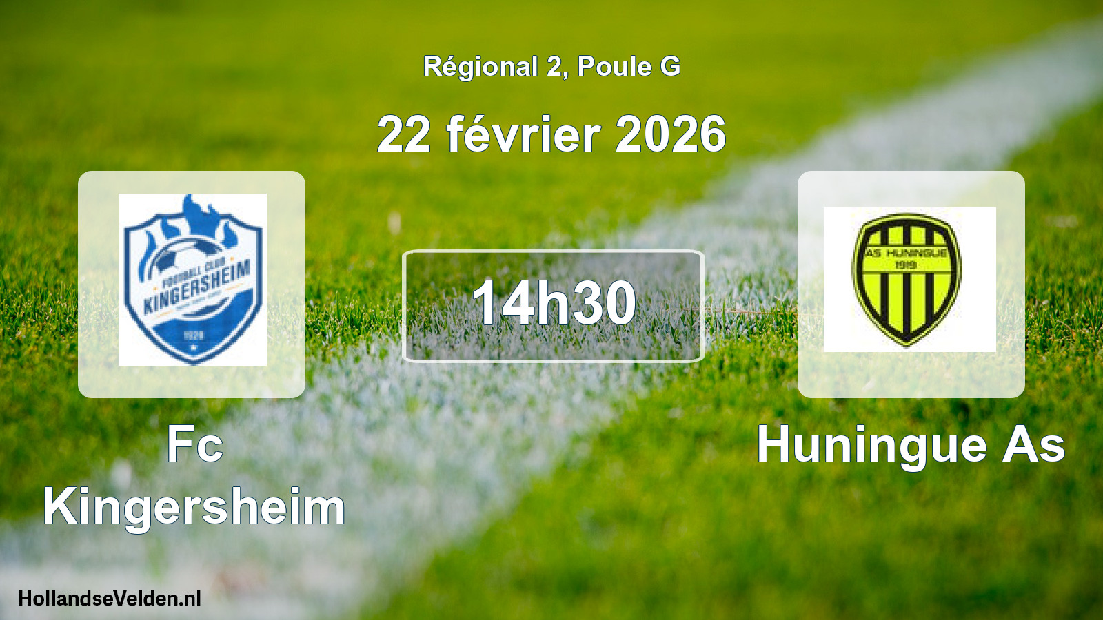 Geplande wedstrijd: Fc Kingersheim - Huningue As (22 février 2026)
