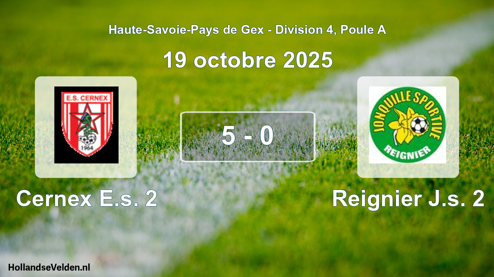 Gespeelde wedstrijd: Cernex E.s. 2 - Reignier J.s. 2 5 - 0 (19 oktober 2025)