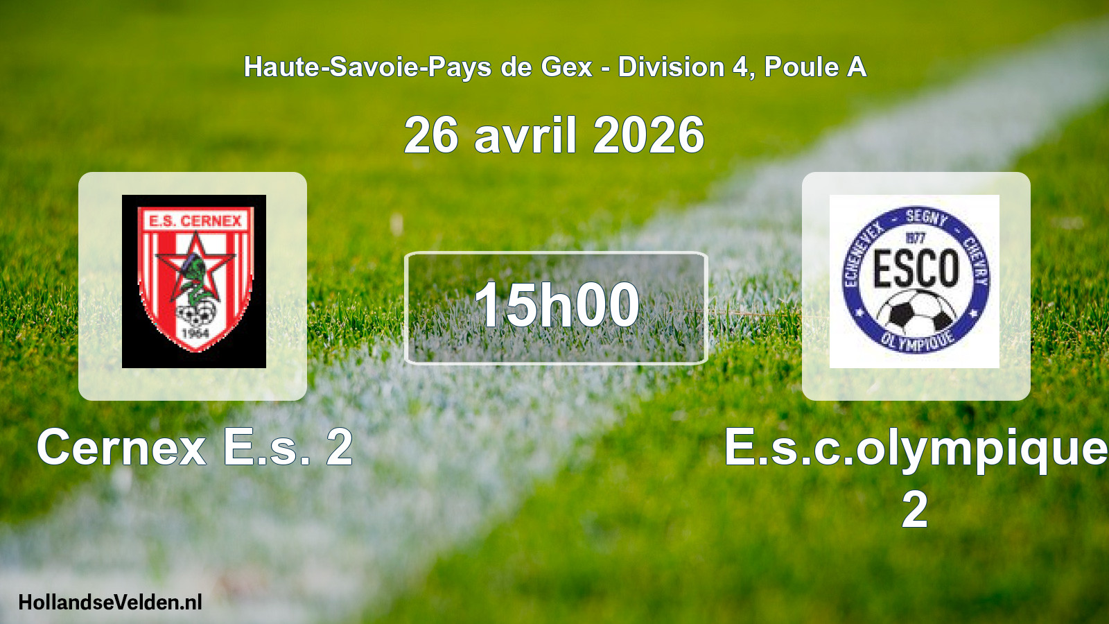 Geplande wedstrijd: Cernex E.s. 2 - E.s.c.olympique 2 (26 april 2026)