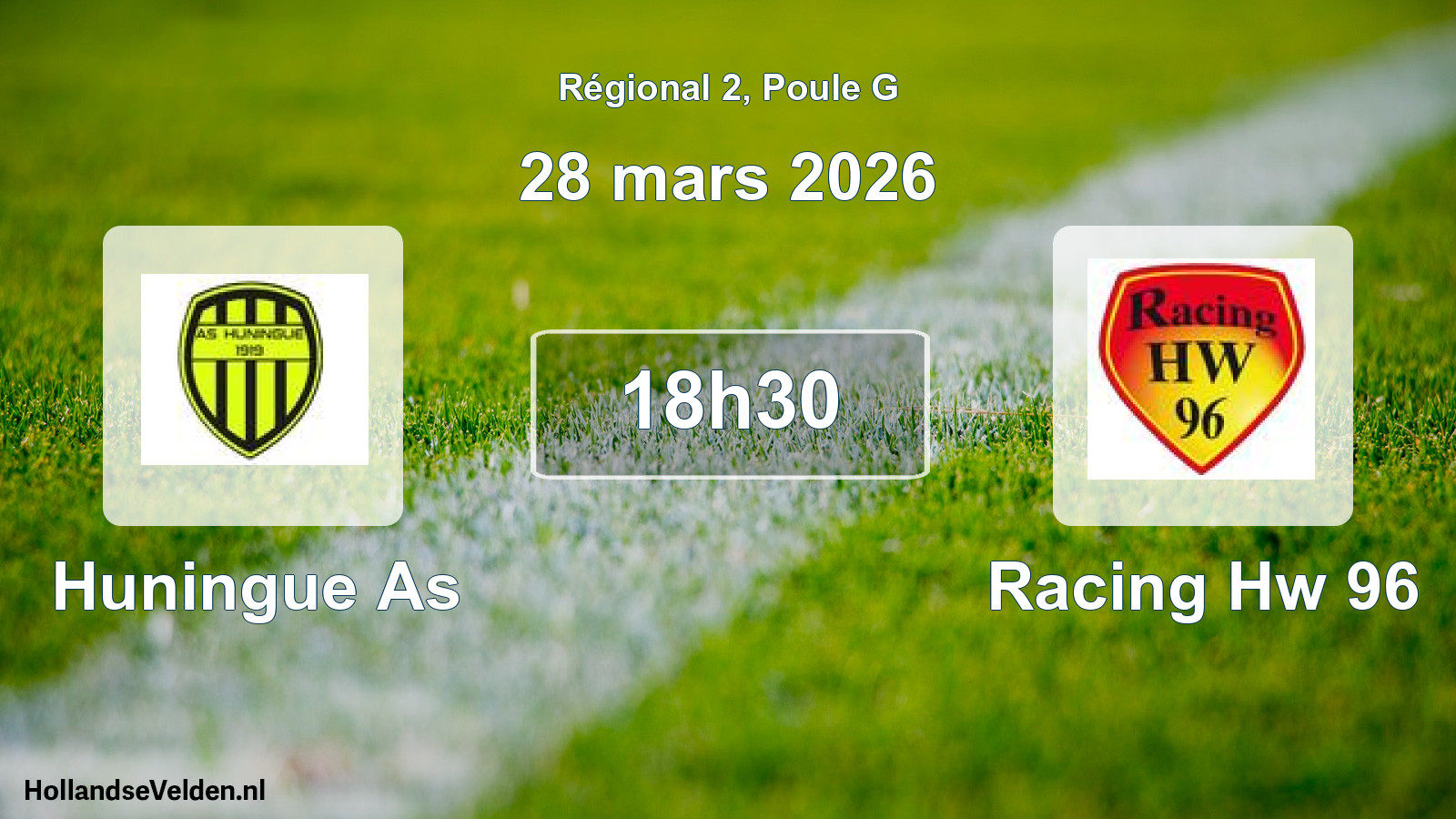 Geplande wedstrijd: Huningue As - Racing Hw 96 (28 mars 2026)
