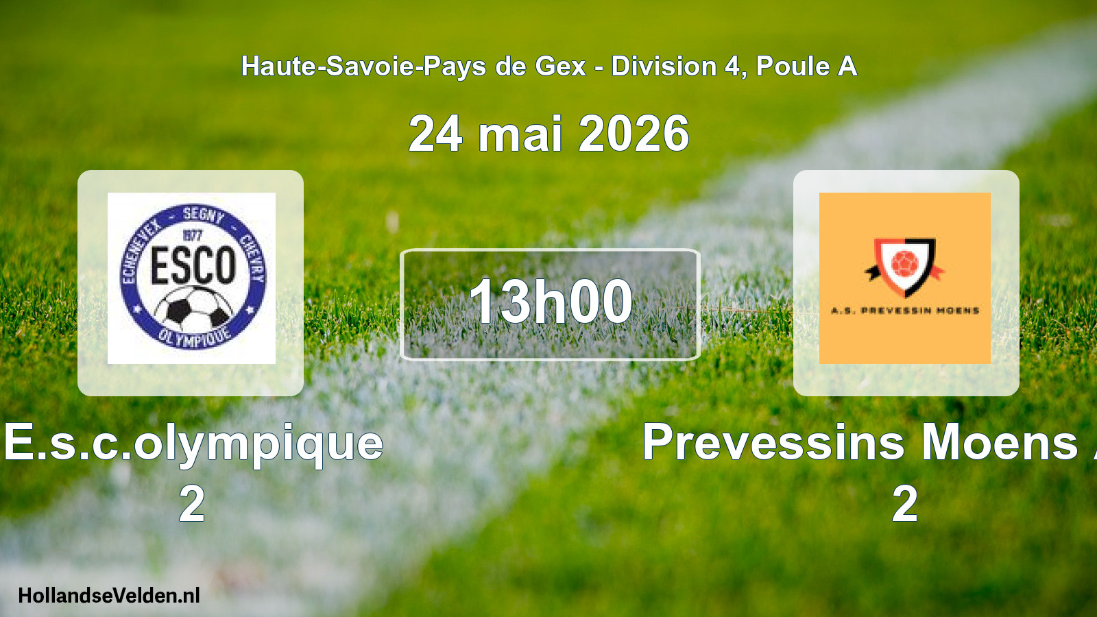 Scheduled Match: E.s.c.olympique 2 - Prevessins Moens A.s 2 (24 May 2026)