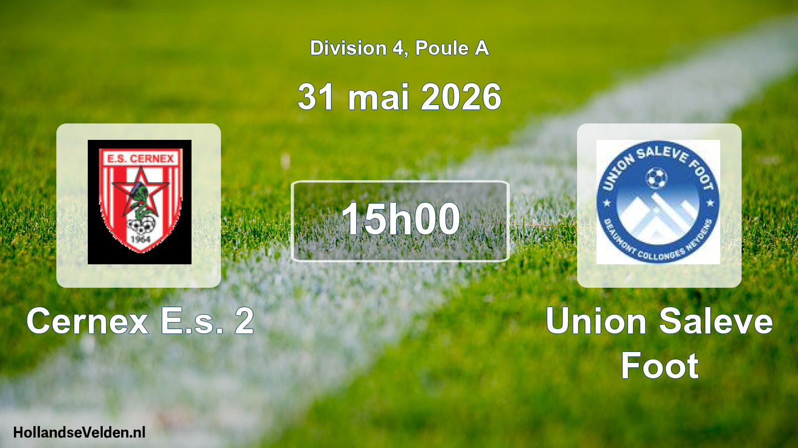 Match programmé: Cernex E.s. 2 - Union Saleve Foot (31 mai 2026)