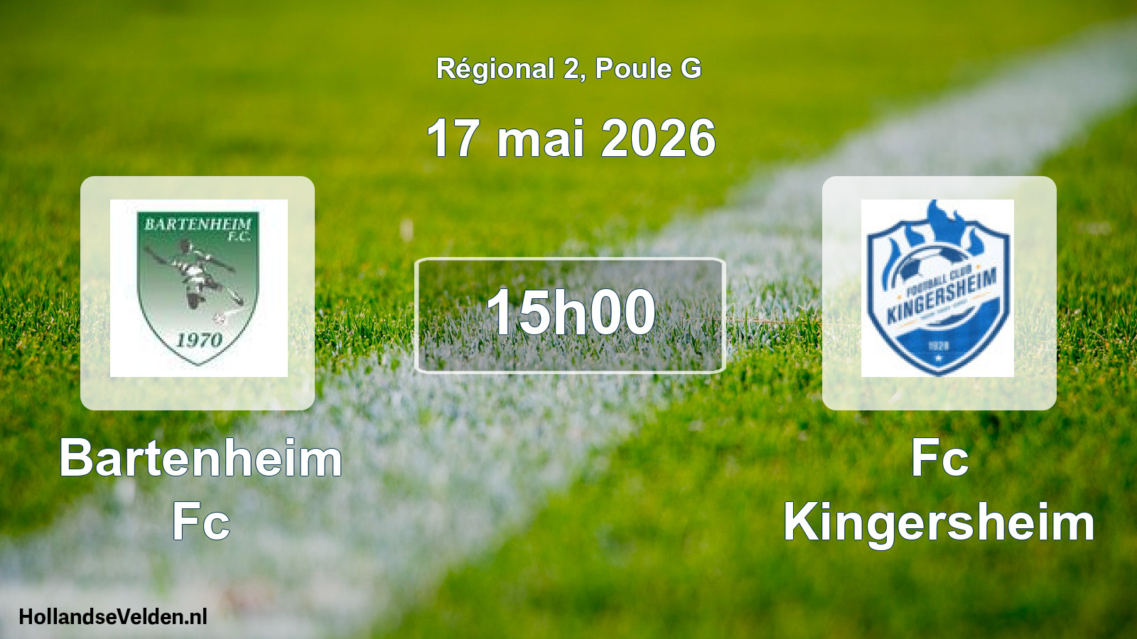 Geplande wedstrijd: Bartenheim Fc - Fc Kingersheim (17 mei 2026)