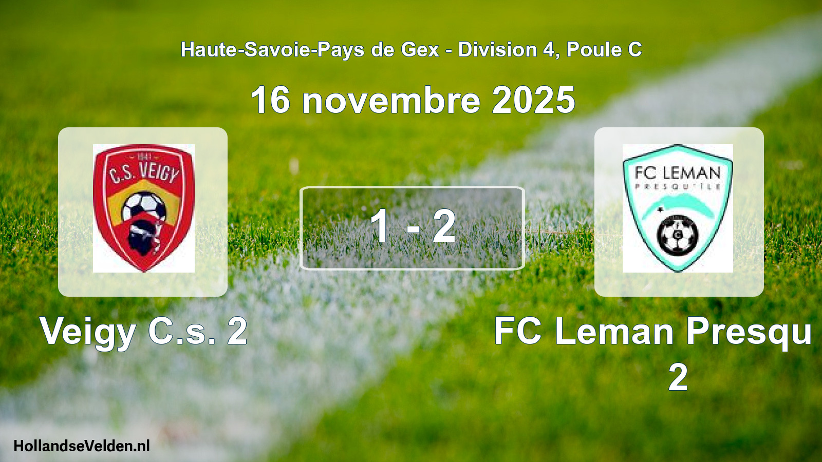 Gespeelde wedstrijd: Veigy C.s. 2 - FC Leman Presqu Ile 2 1 - 2 (16 november 2025)