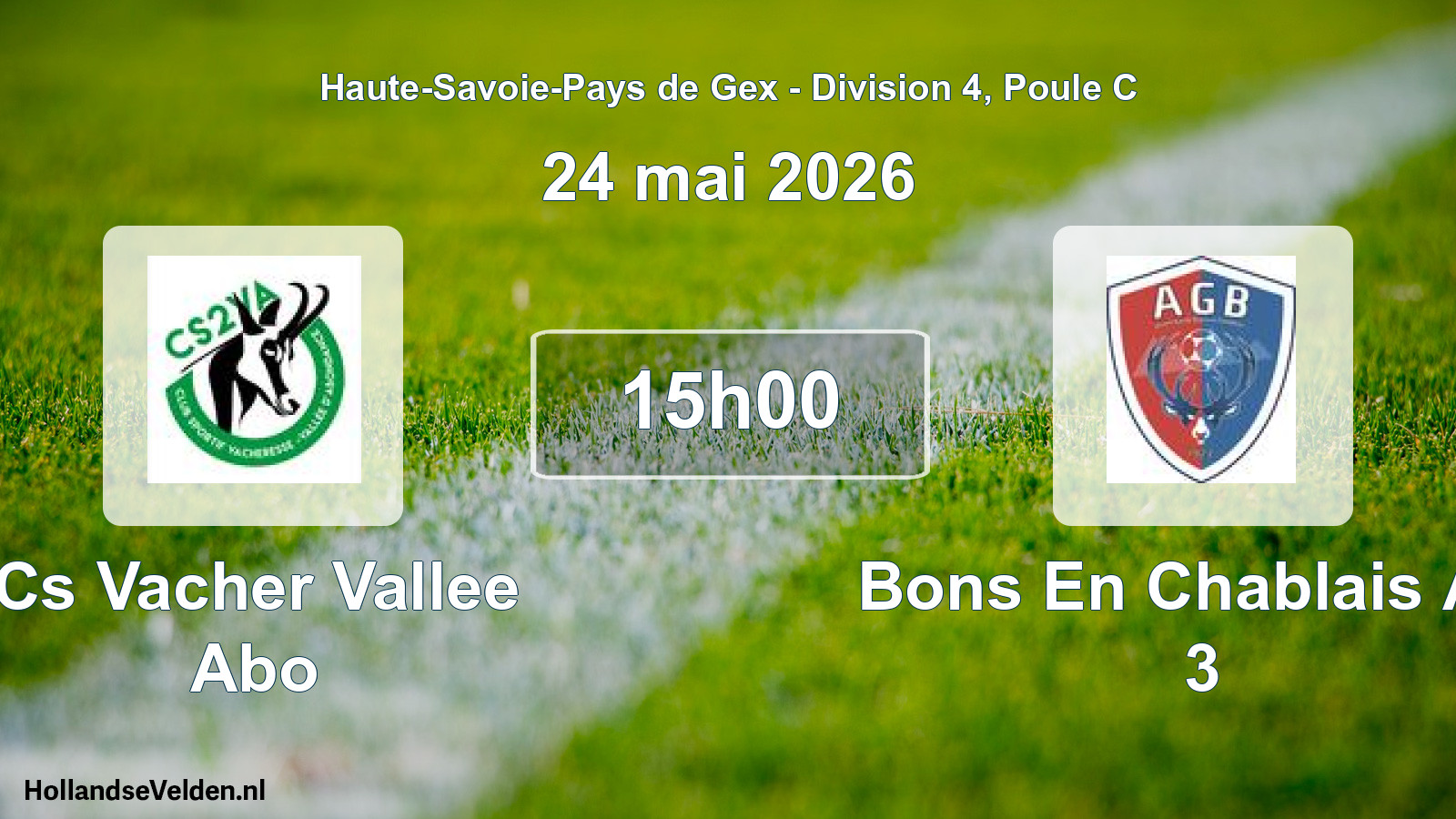 Scheduled Match: Cs Vacher Vallee Abo - Bons En Chablais A.g 3 (24 May 2026)