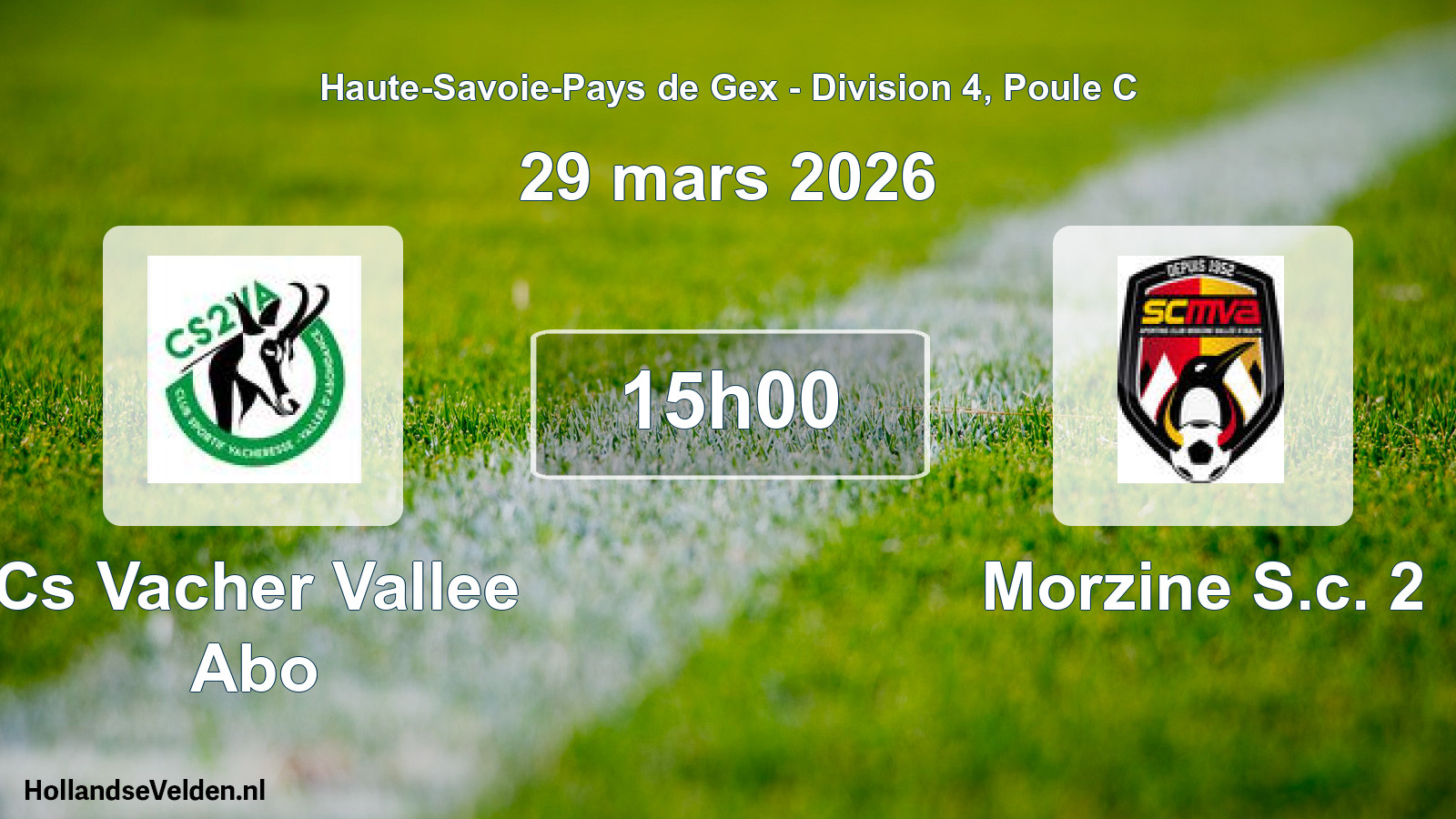 Geplande wedstrijd: Cs Vacher Vallee Abo - Morzine S.c. 2 (29 maart 2026)