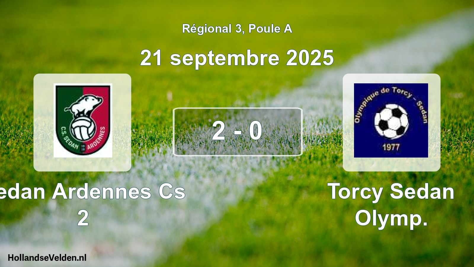 Total number of matches played: Sedan Ardennes Cs 2 - Torcy Sedan Olymp. 2 - 0 (21 September 2025)