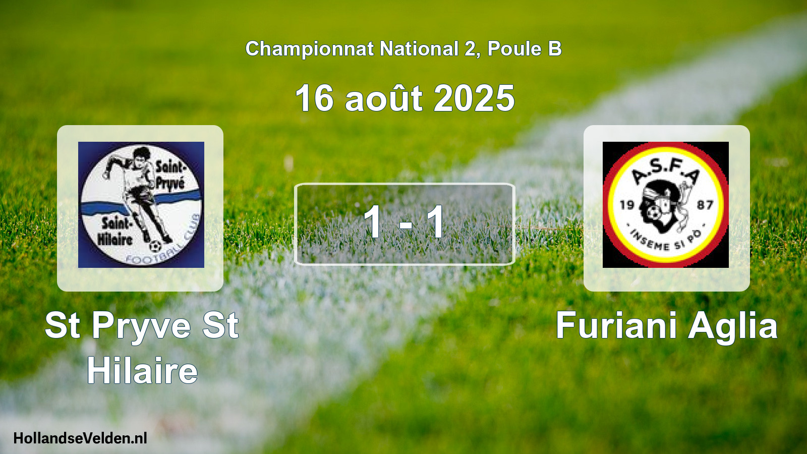 Total number of matches played: St Pryve St Hilaire - Furiani Aglia 1 - 1 (16 August 2025)