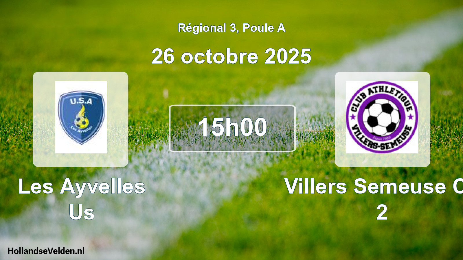 Scheduled Match: Les Ayvelles Us - Villers Semeuse Ca 2 (26 October 2025)