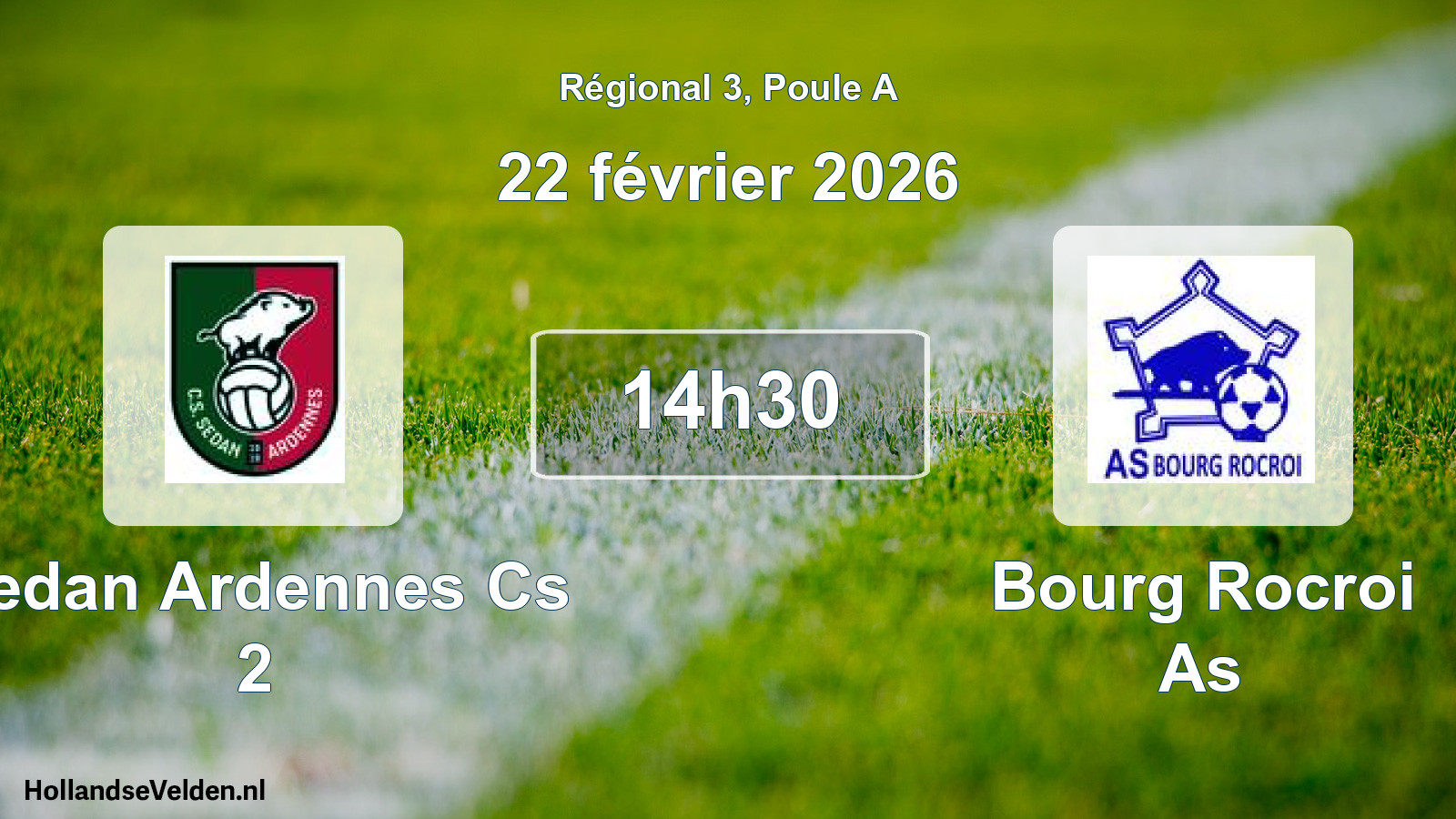 Scheduled Match: Sedan Ardennes Cs 2 - Bourg Rocroi As (22 February 2026)