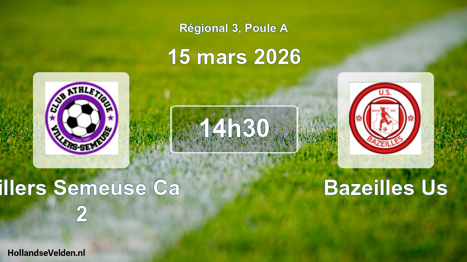 Geplande wedstrijd: Villers Semeuse Ca 2 - Bazeilles Us (15 maart 2026)