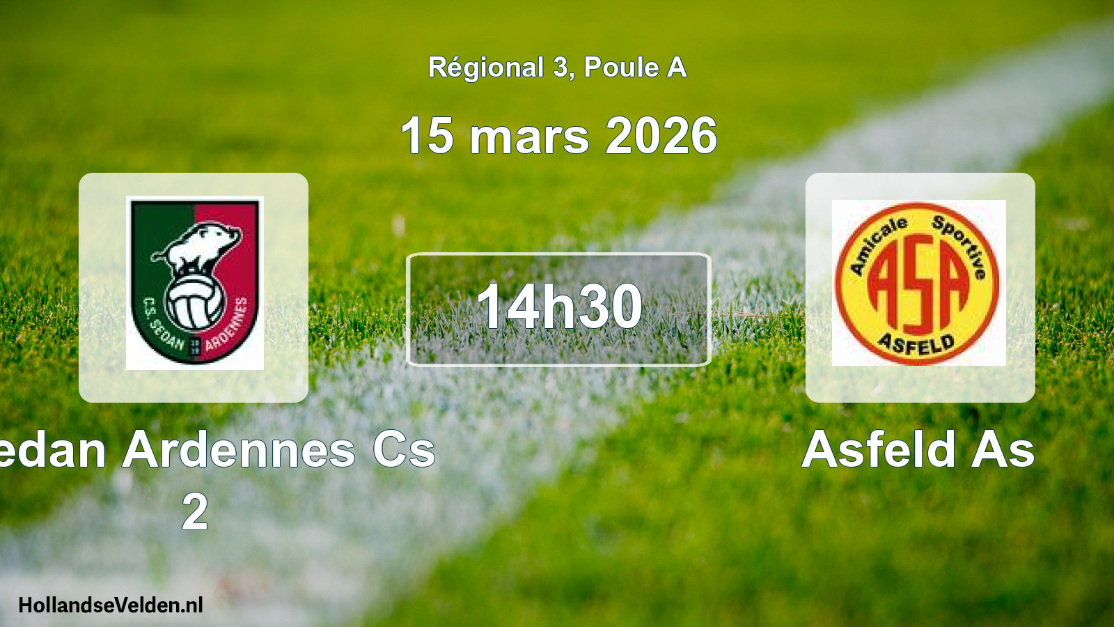 Geplande wedstrijd: Sedan Ardennes Cs 2 - Asfeld As (15 maart 2026)