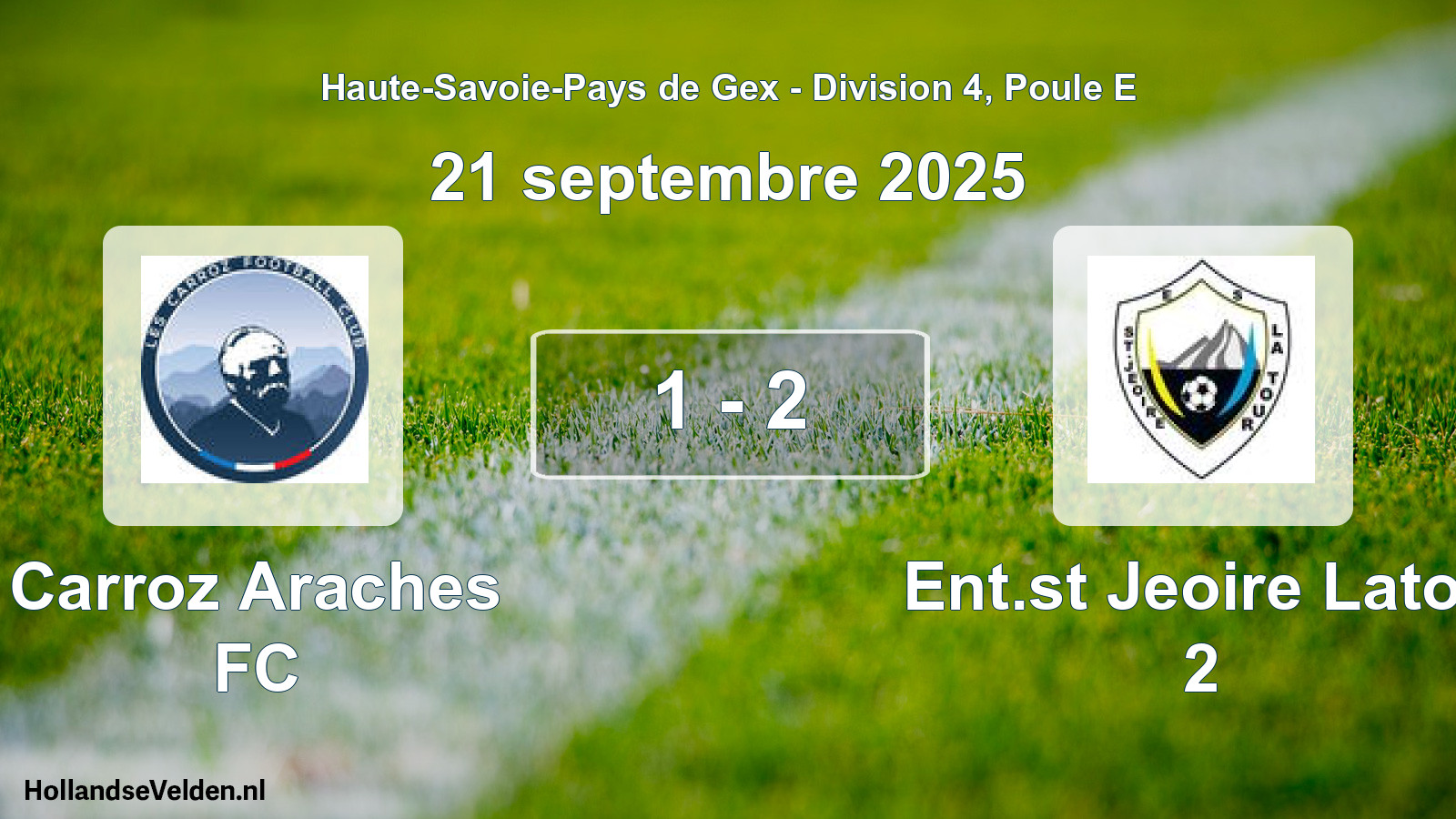 Match joué: Carroz Araches FC - Ent.st Jeoire Latou 2 1 - 2 (21 septembre 2025)