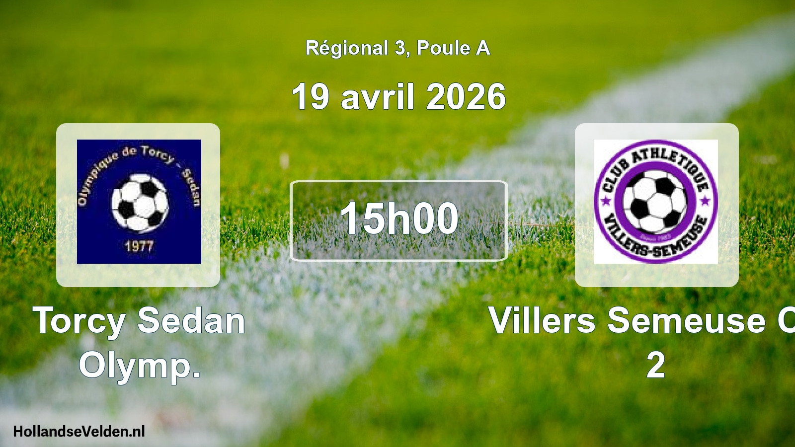 Geplande wedstrijd: Torcy Sedan Olymp. - Villers Semeuse Ca 2 (19 avril 2026)