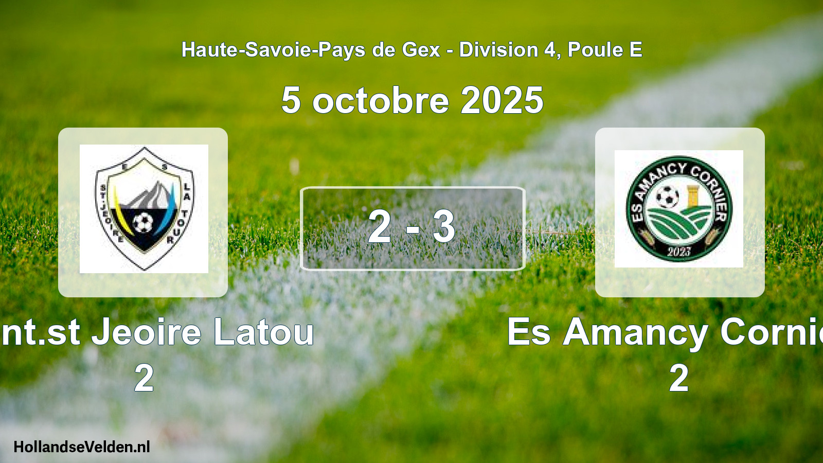 Gespeelde wedstrijd: Ent.st Jeoire Latou 2 - Es Amancy Cornier 2 2 - 3 (5 oktober 2025)