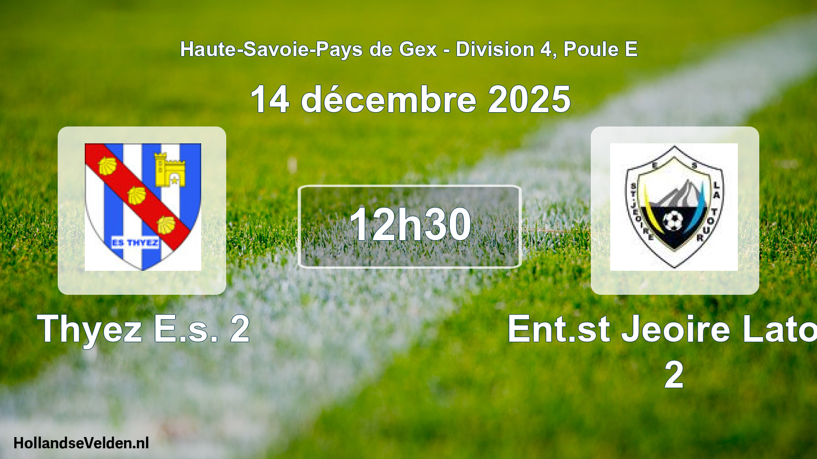 Geplande wedstrijd: Thyez E.s. 2 - Ent.st Jeoire Latou 2 (14 december 2025)