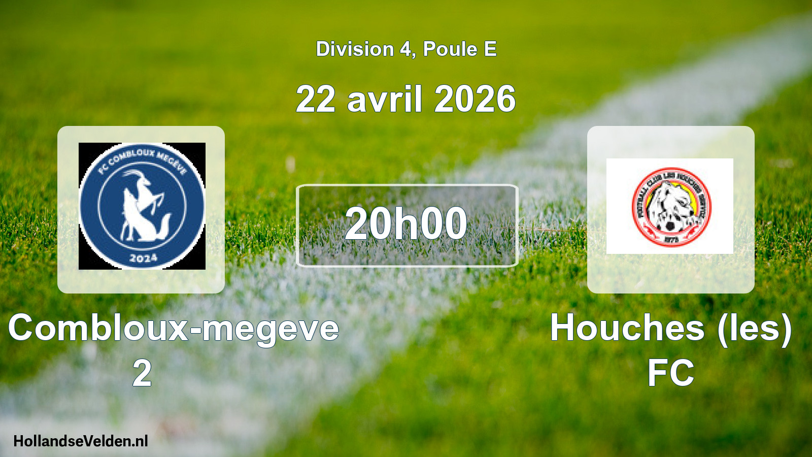 Geplande wedstrijd: FC Combloux-megeve 2 - Houches (les) FC (22 april 2026)