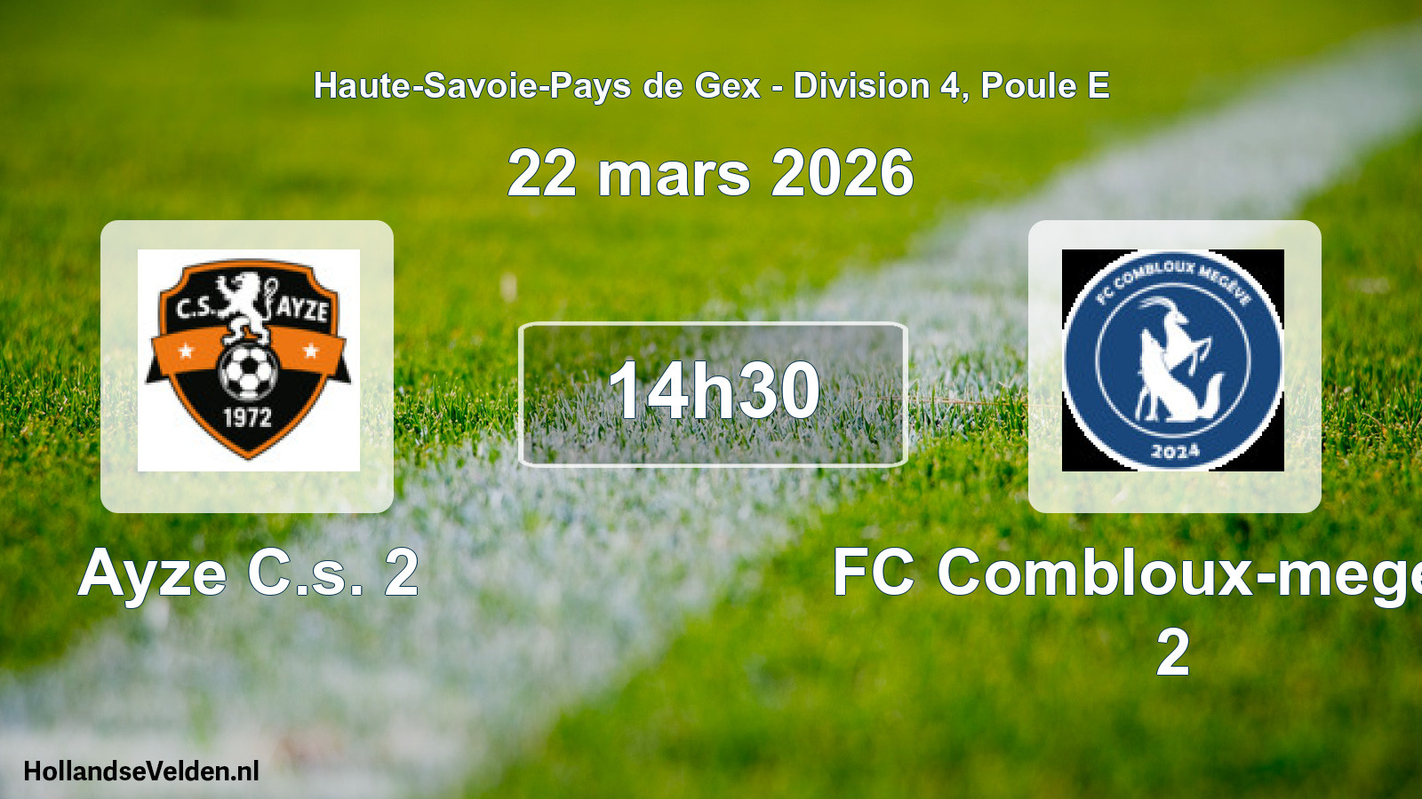 Geplande wedstrijd: Ayze C.s. 2 - FC Combloux-megeve 2 (22 maart 2026)
