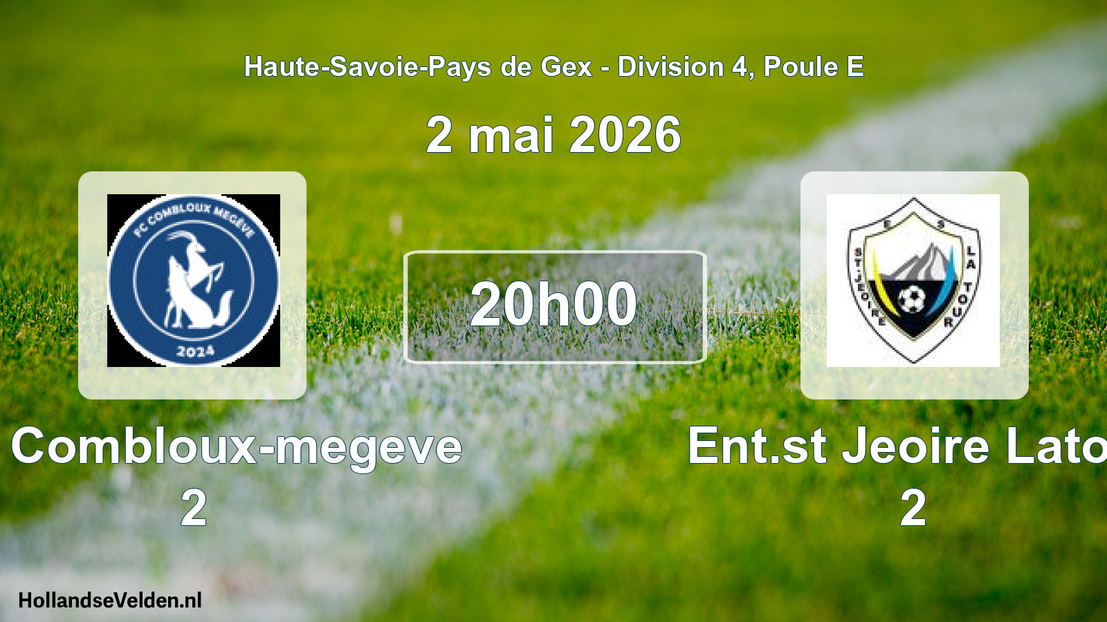 Match programmé: FC Combloux-megeve 2 - Ent.st Jeoire Latou 2 (2 mai 2026)
