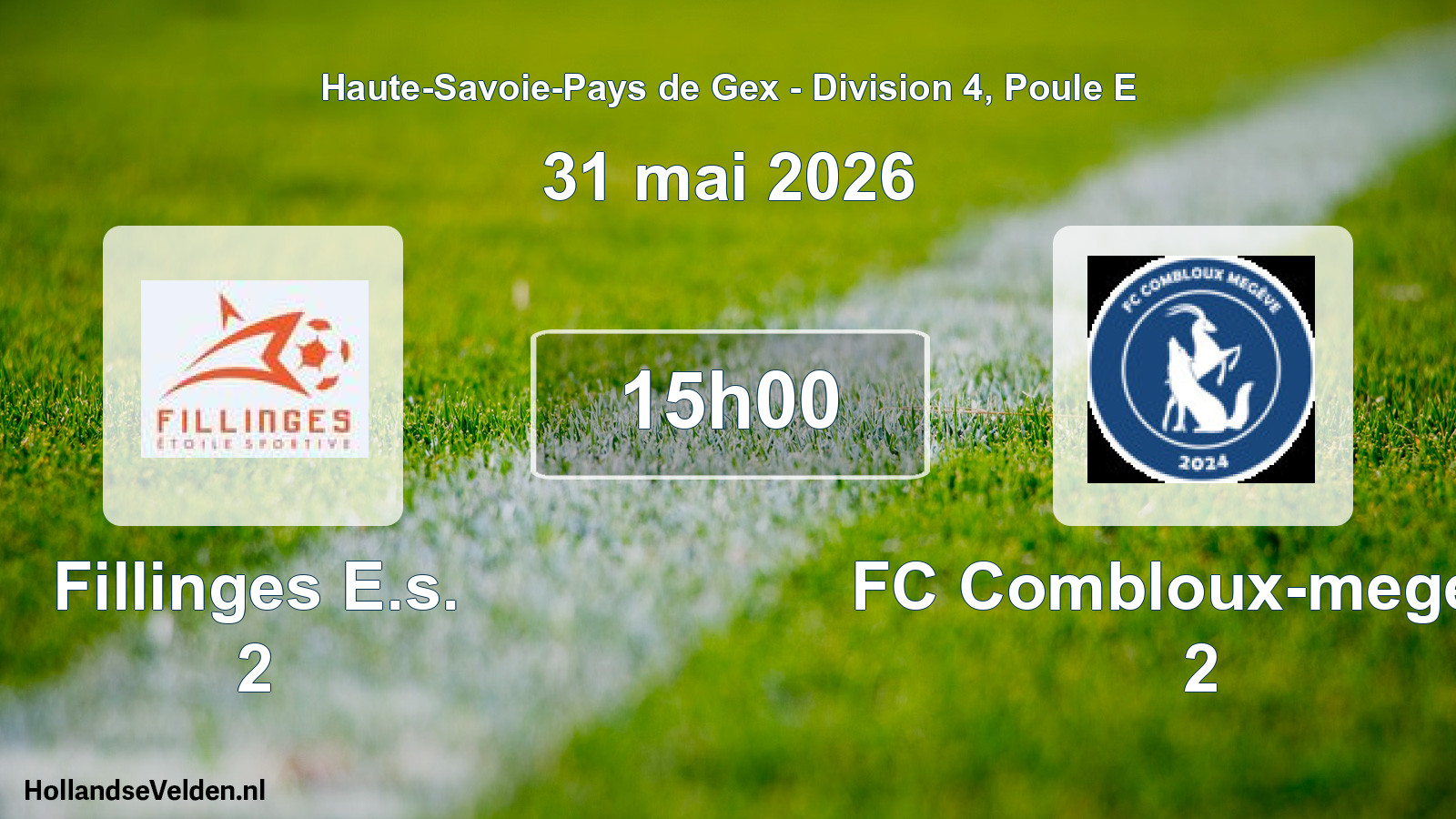 Geplande wedstrijd: Fillinges E.s. 2 - FC Combloux-megeve 2 (31 mei 2026)