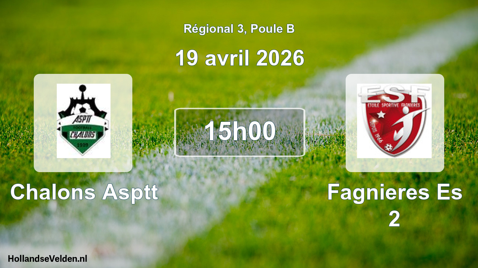 Geplande wedstrijd: Chalons Asptt - Fagnieres Es 2 (19 avril 2026)