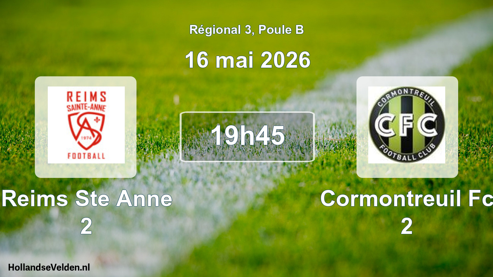 Scheduled Match: Reims Ste Anne 2 - Cormontreuil Fc 2 (16 May 2026)
