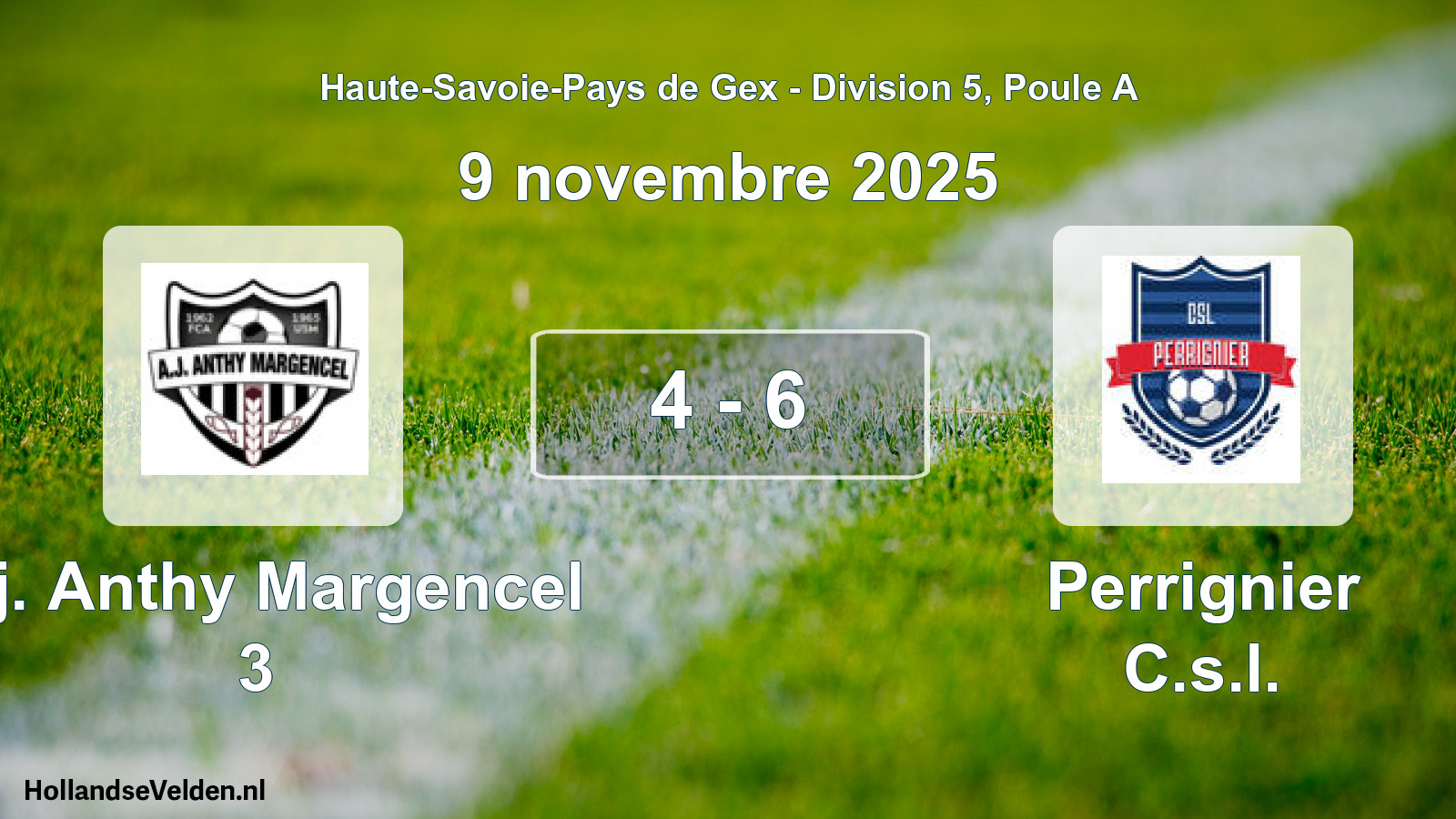Gespeelde wedstrijd: A.j. Anthy Margencel 3 - Perrignier C.s.l. 4 - 6 (9 november 2025)