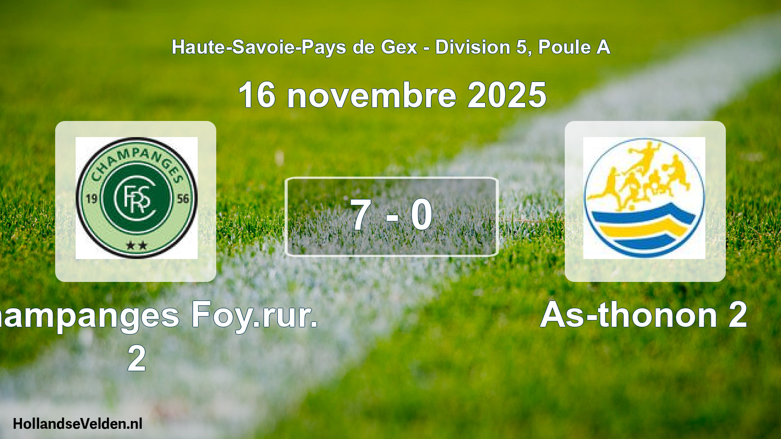 Gespeelde wedstrijd: Champanges Foy.rur. 2 - As-thonon 2 7 - 0 (16 november 2025)