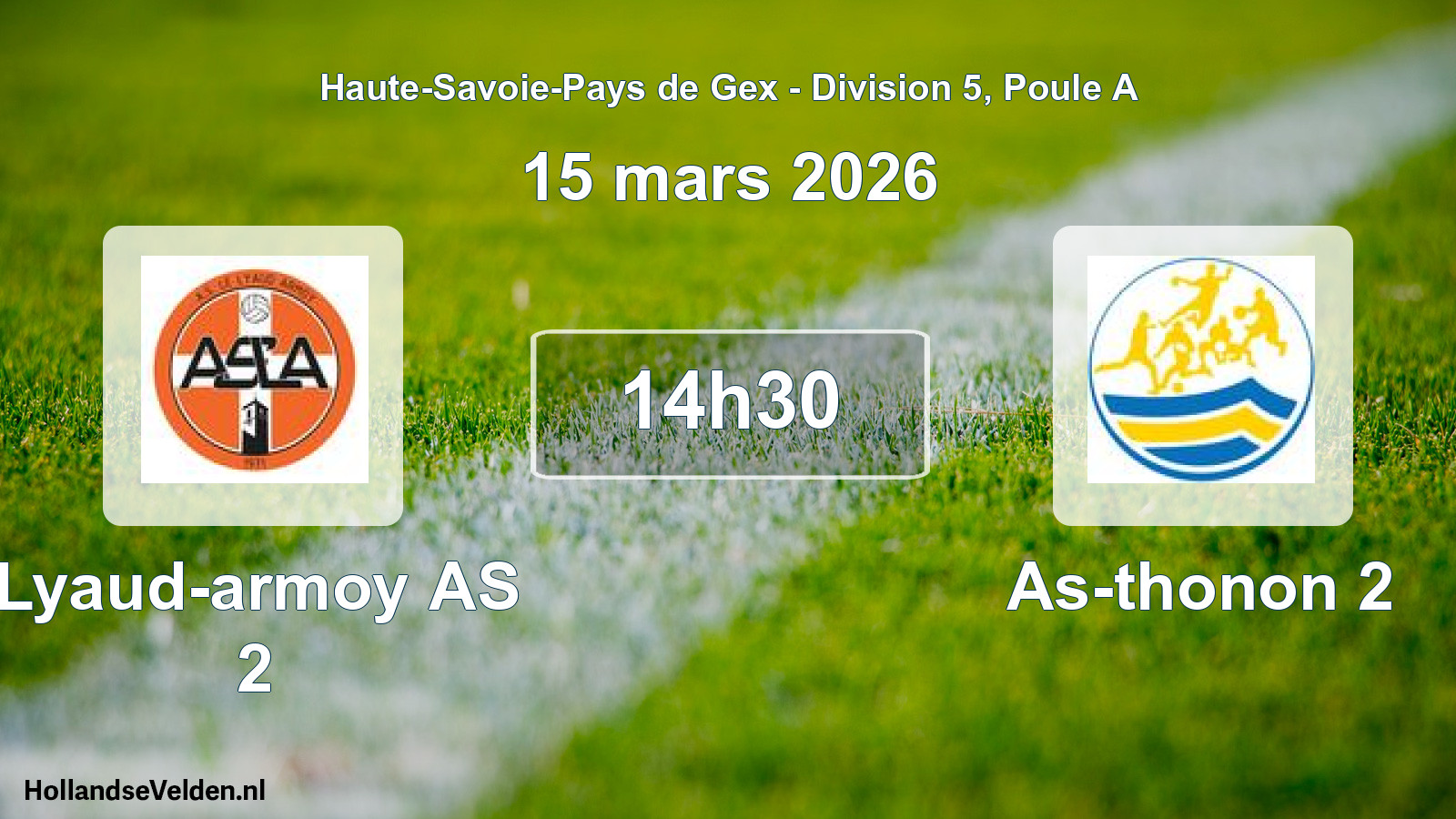 Geplande wedstrijd: Lyaud-armoy AS 2 - As-thonon 2 (15 maart 2026)