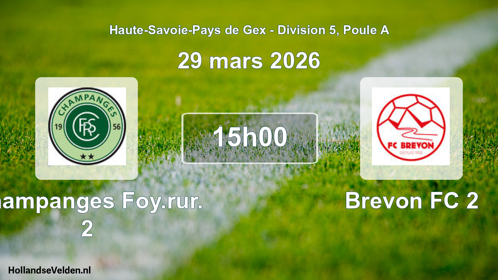 Match programmé: Champanges Foy.rur. 2 - Brevon FC 2 (29 mars 2026)