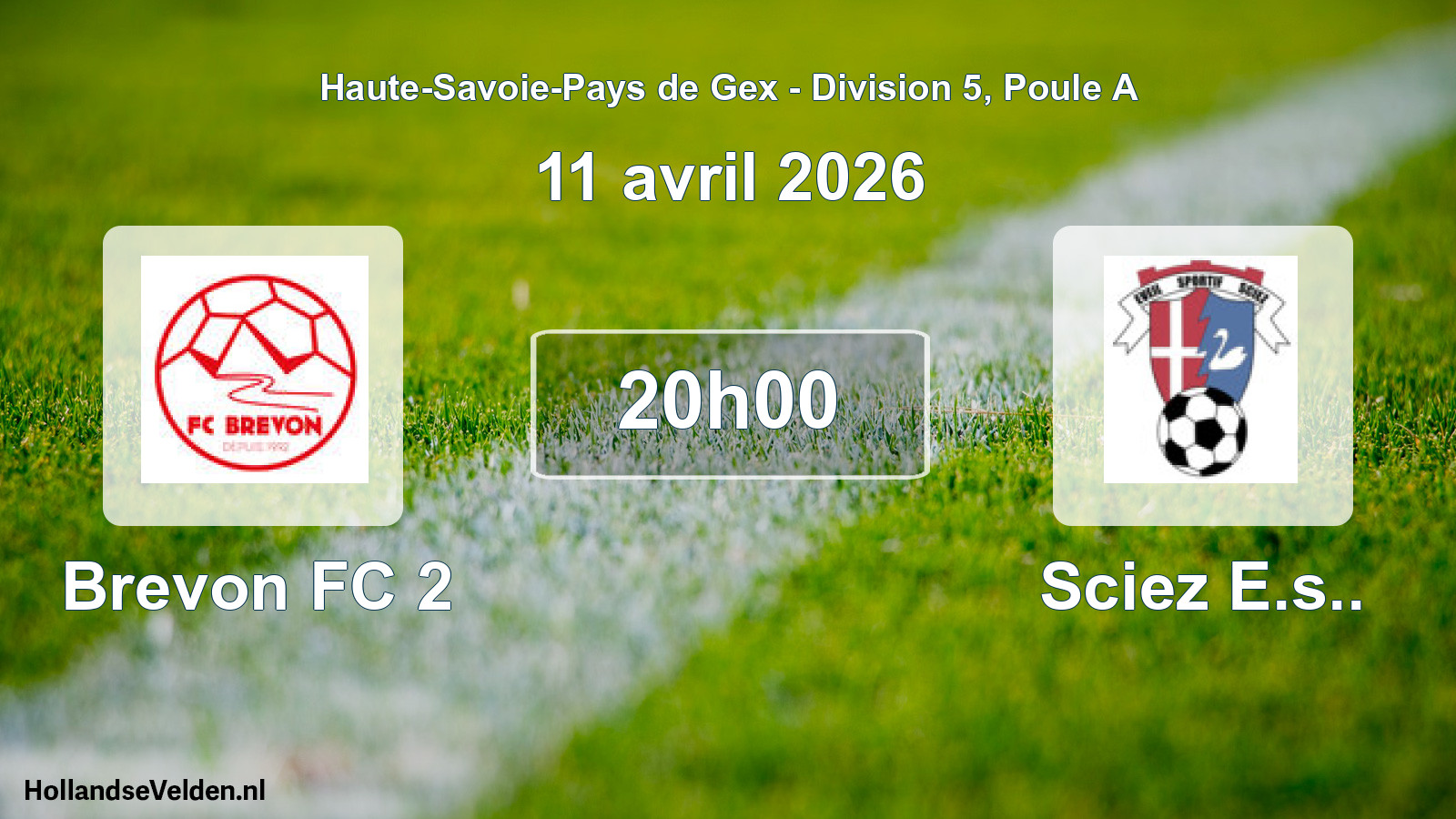 Geplande wedstrijd: Brevon FC 2 - Sciez E.s.. (11 april 2026)