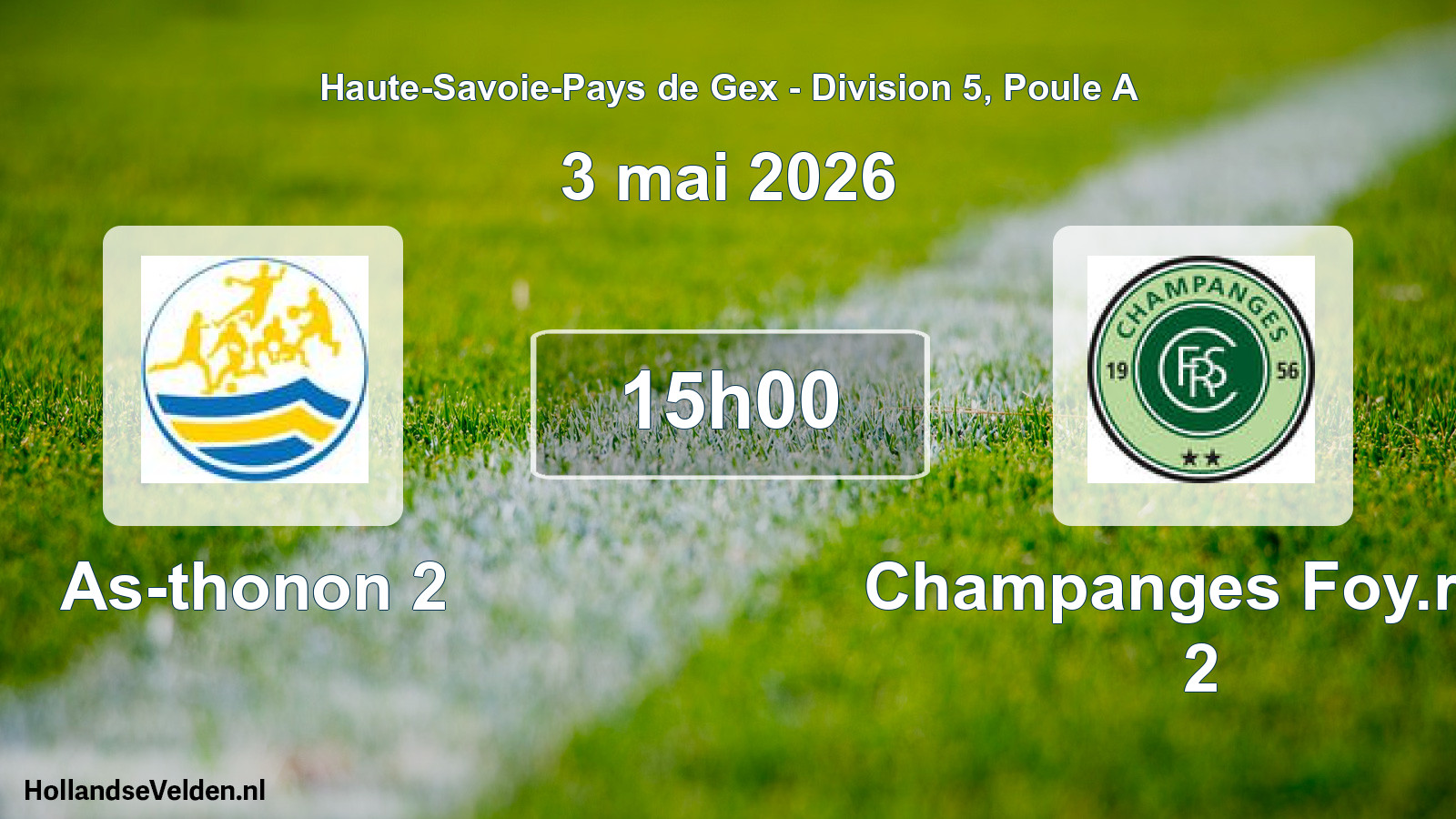 Geplande wedstrijd: As-thonon 2 - Champanges Foy.rur. 2 (3 mei 2026)