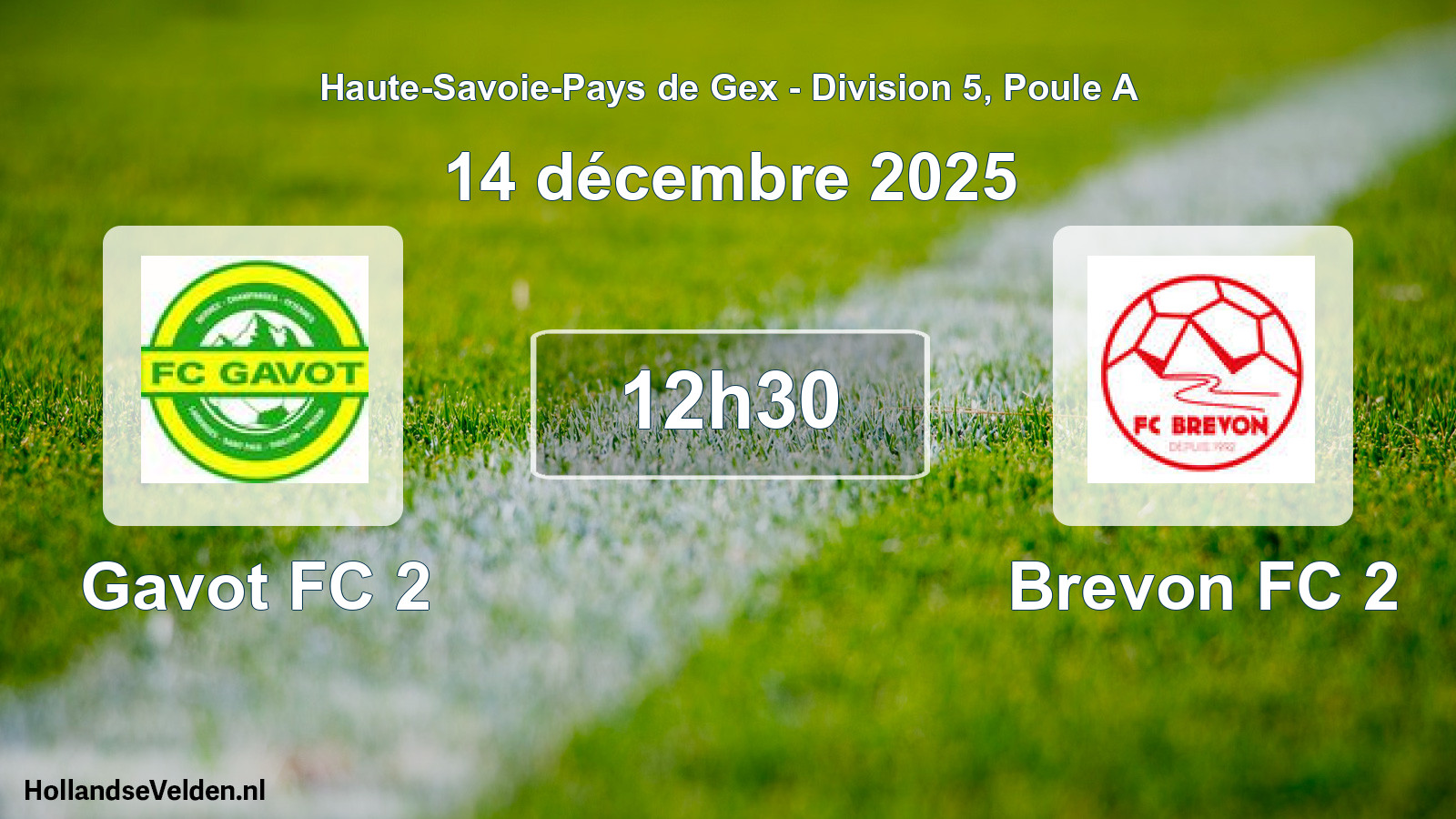 Geplande wedstrijd: Gavot FC 2 - Brevon FC 2 (14 december 2025)